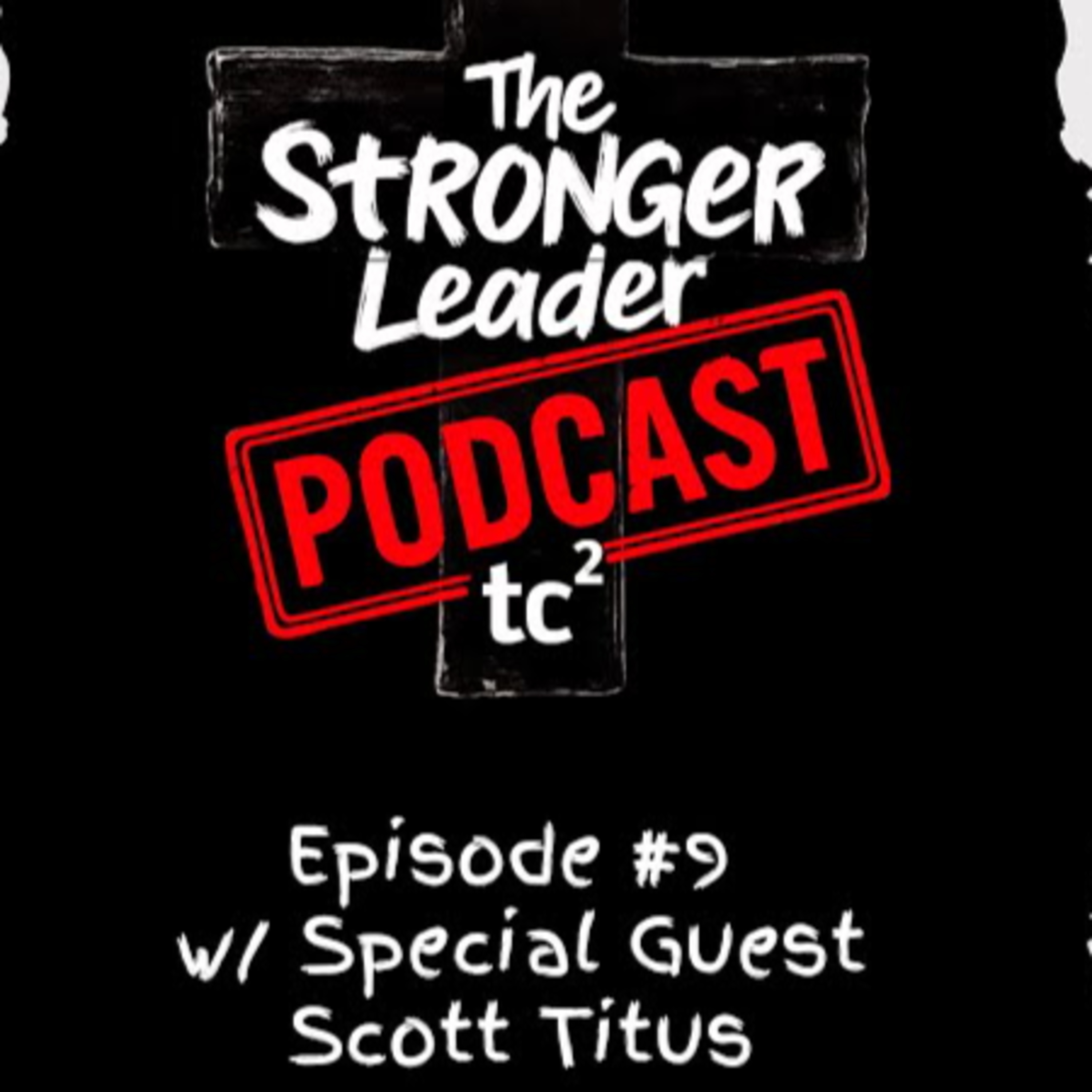 Ep#10 | From the Battlefield to Fighting to Free Sex Slaves | A True American Hero | Scott Titus episode artwork