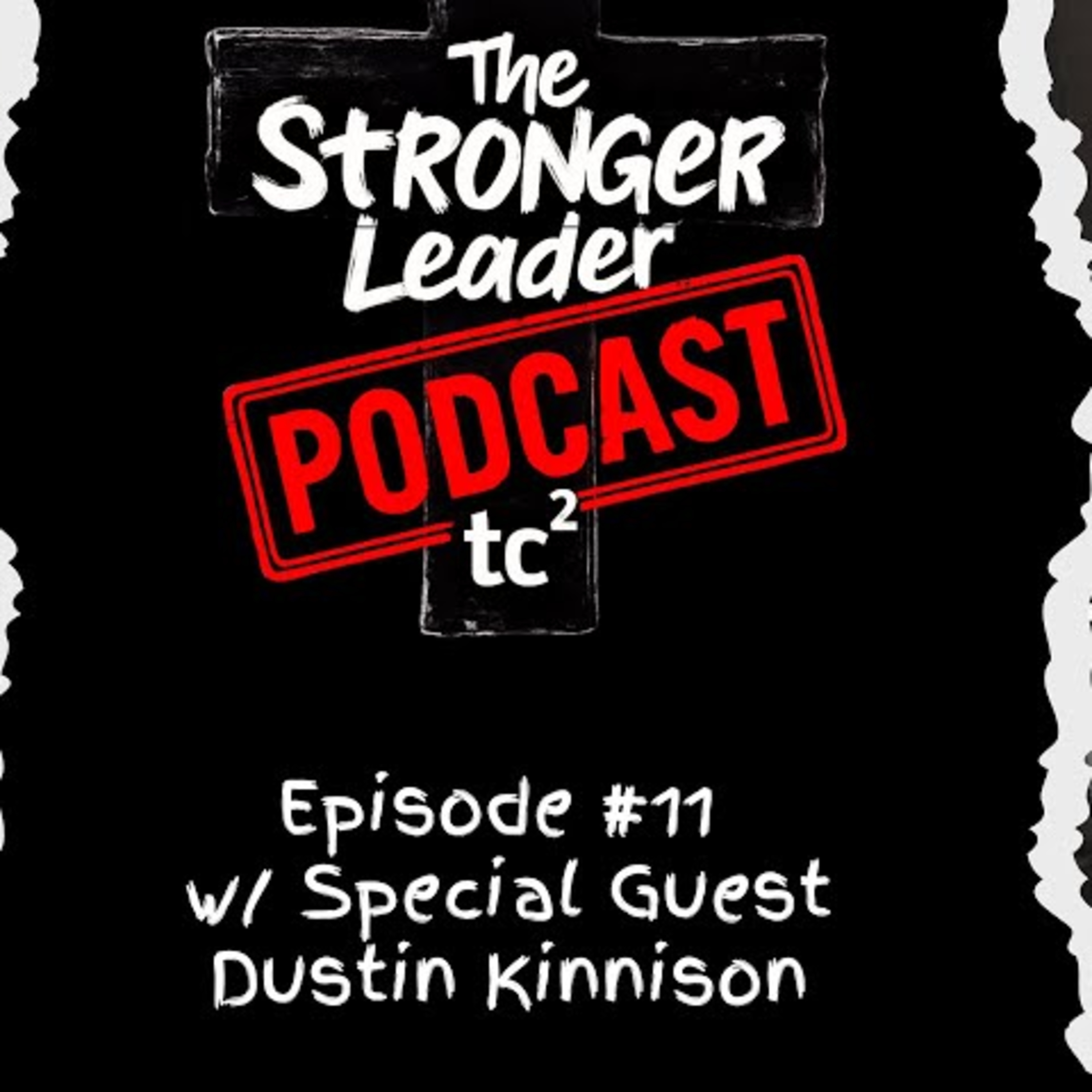 Ep#12 | From Prison to Purpose — Redemption, Leadership & Faith | Dustin Kinnison episode artwork
