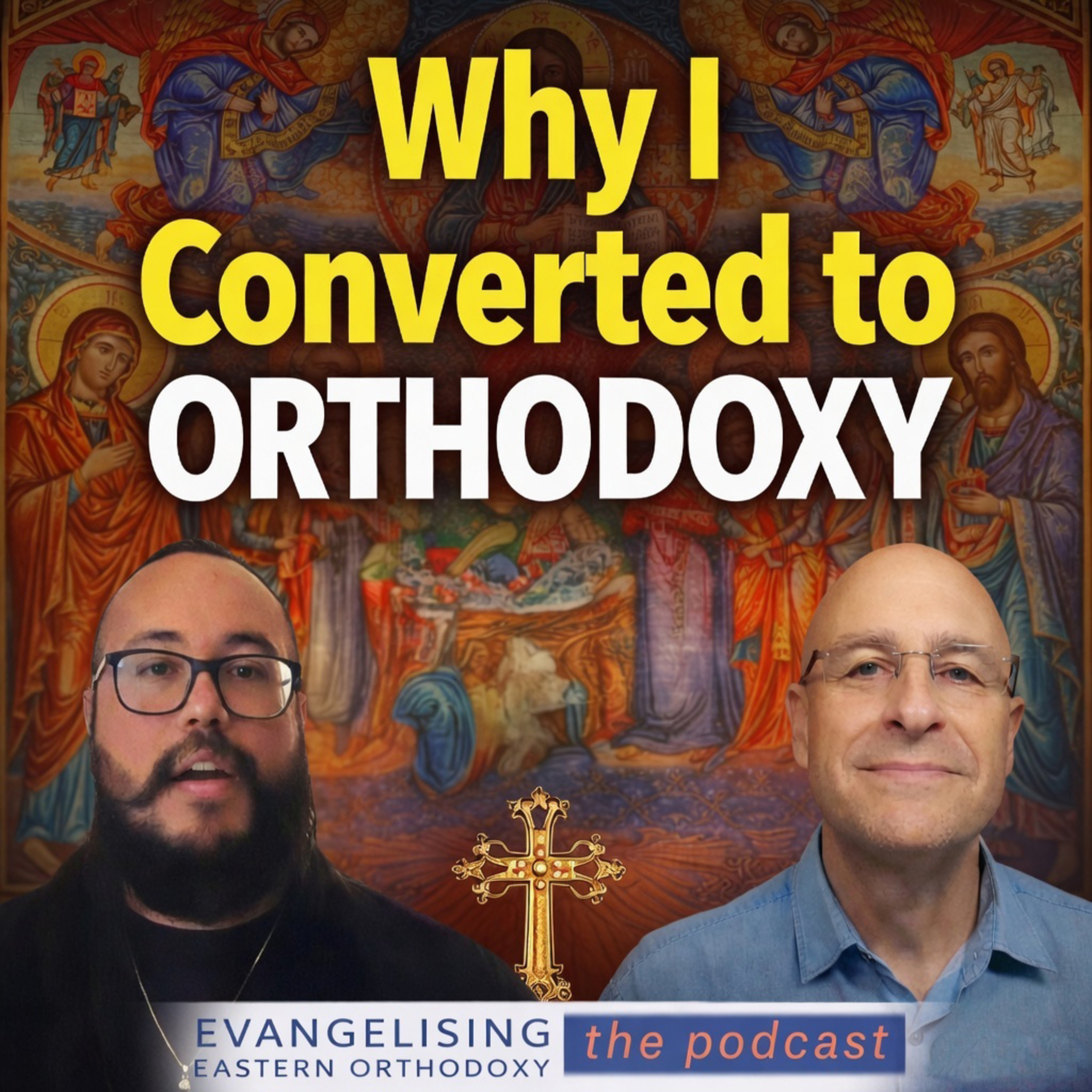 Why I Converted to Orthodoxy episode artwork