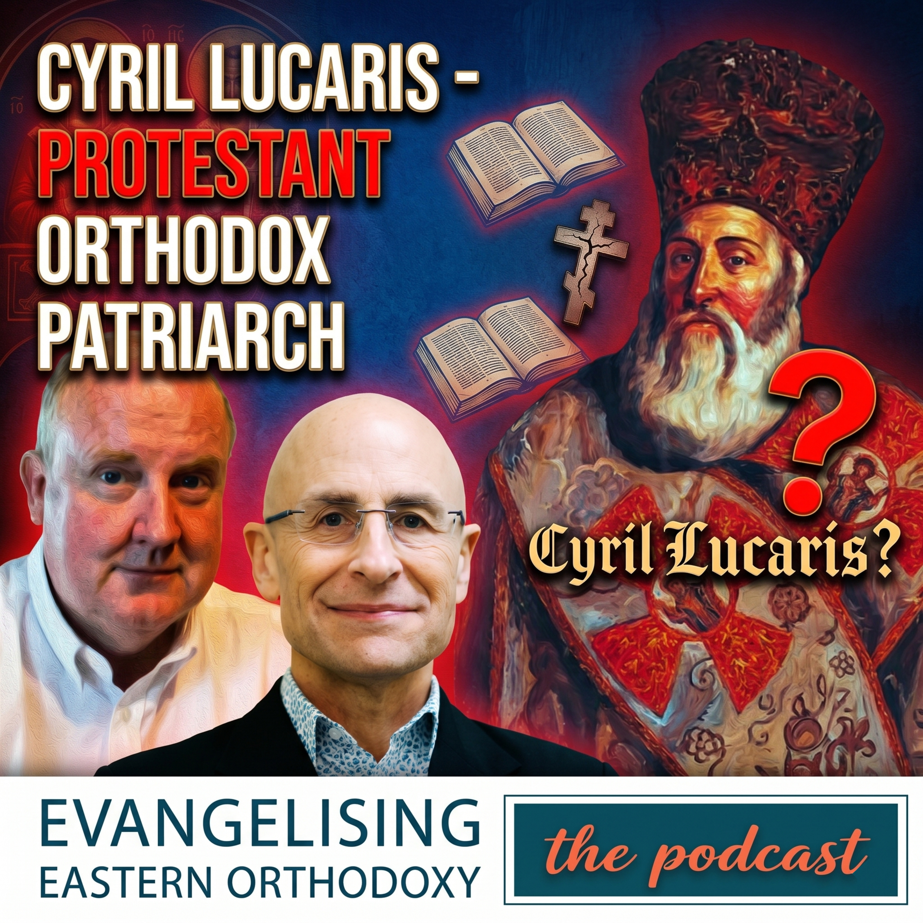 Cyril Lucaris- Protestant Orthodox Patriarch episode artwork