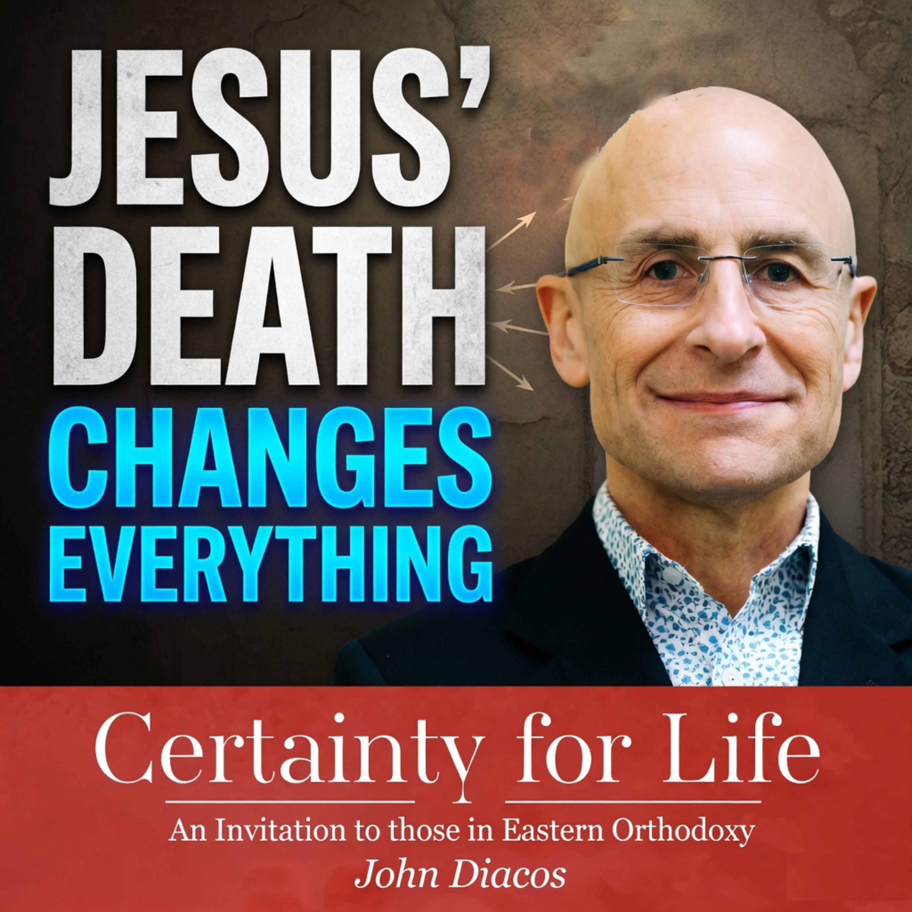 BONUS: Did Jesus’ Death Do Enough? The Answer Changes Everything episode artwork