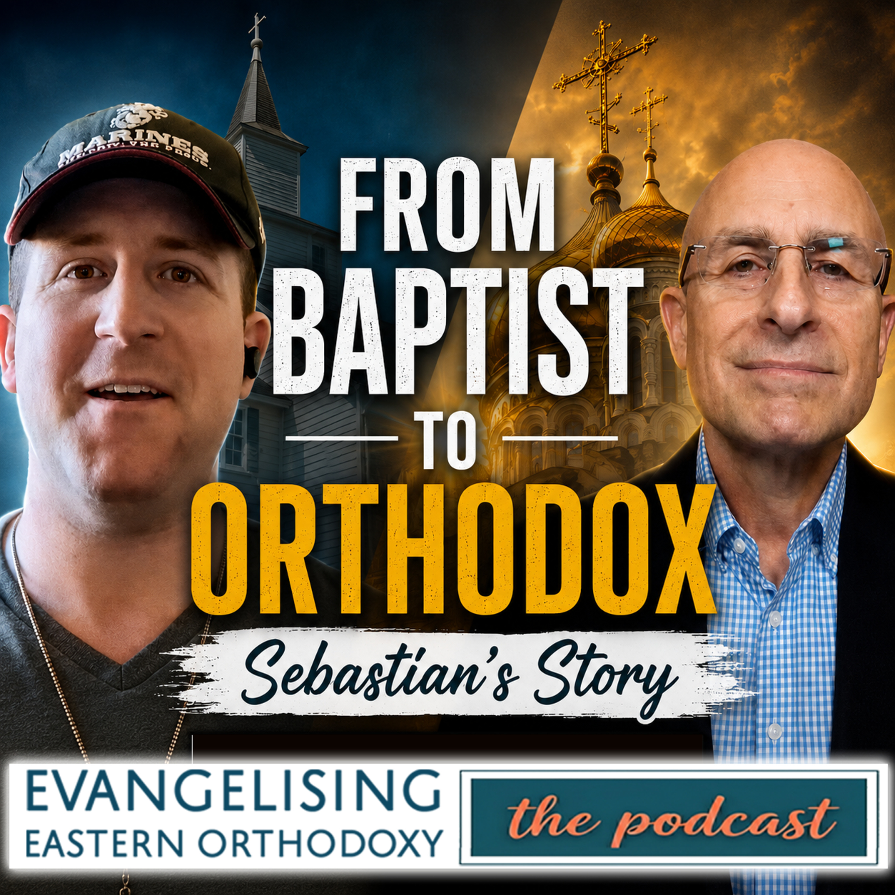 From Baptist to Orthodox: Sebastian's Story episode artwork