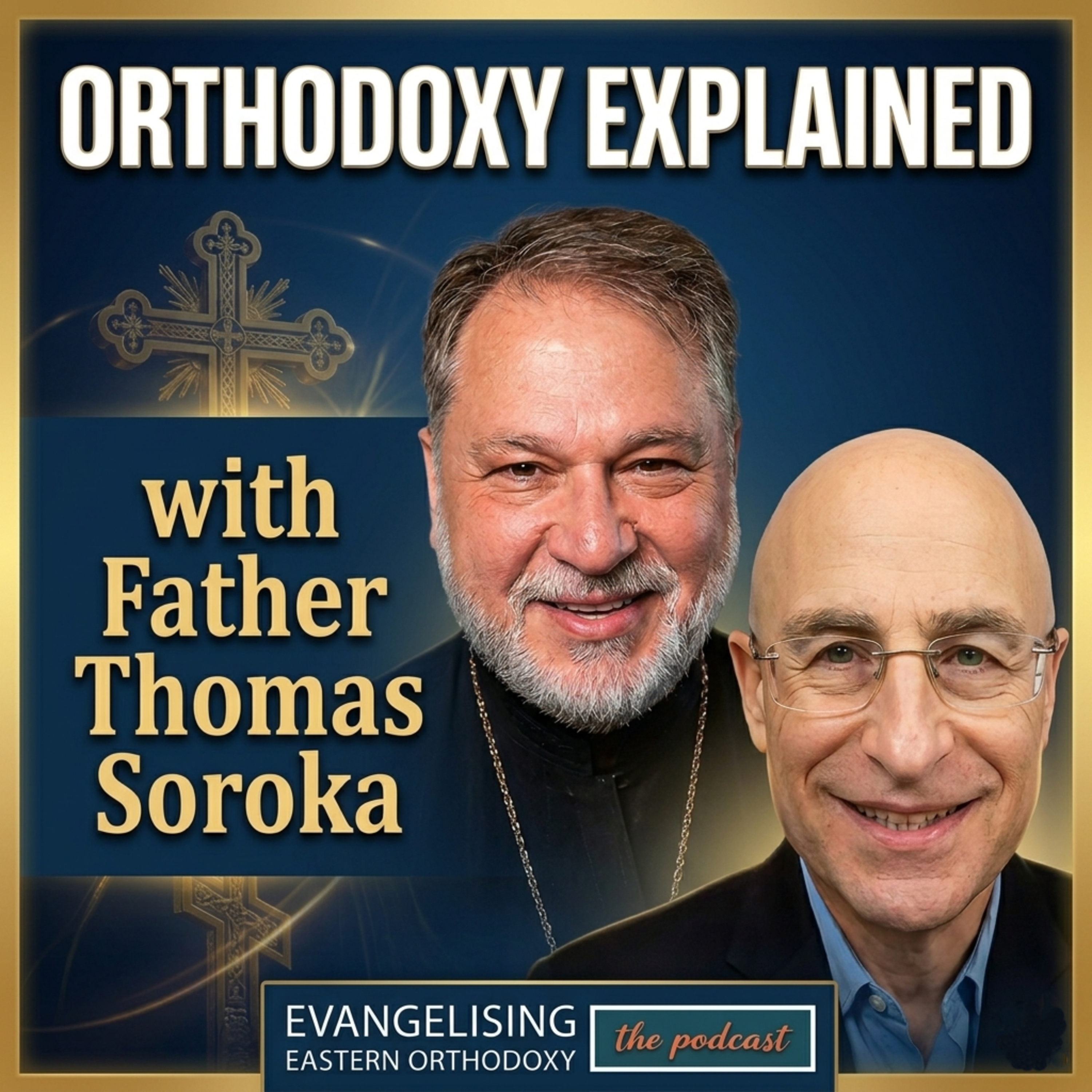 What Is Orthodoxy? A Priest’s Powerful Story of Adoption & the Ancient Church episode artwork