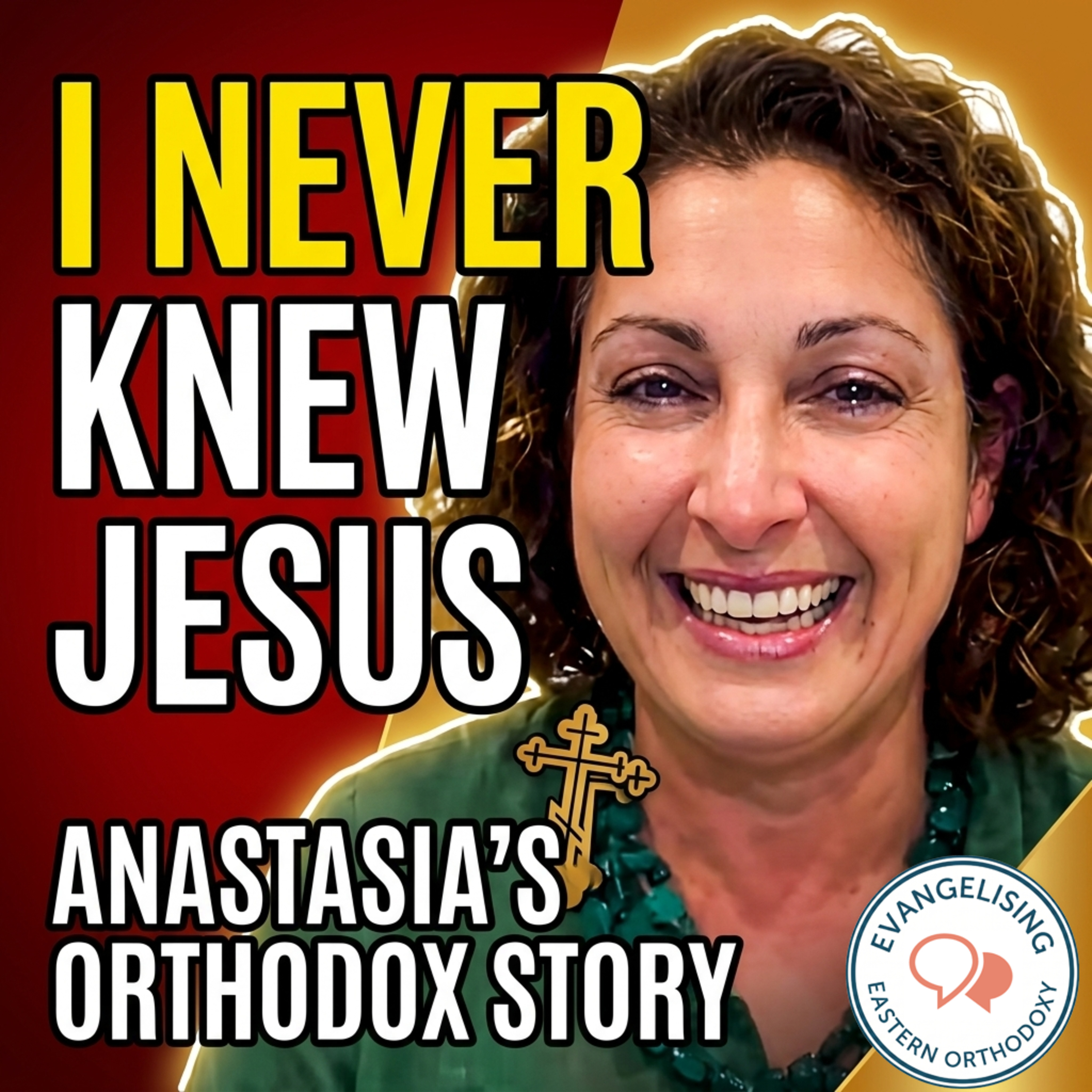 Raised Greek Orthodox but Never Knew Jesus — Anastasia’s Powerful Testimony of Grace & Assurance episode artwork