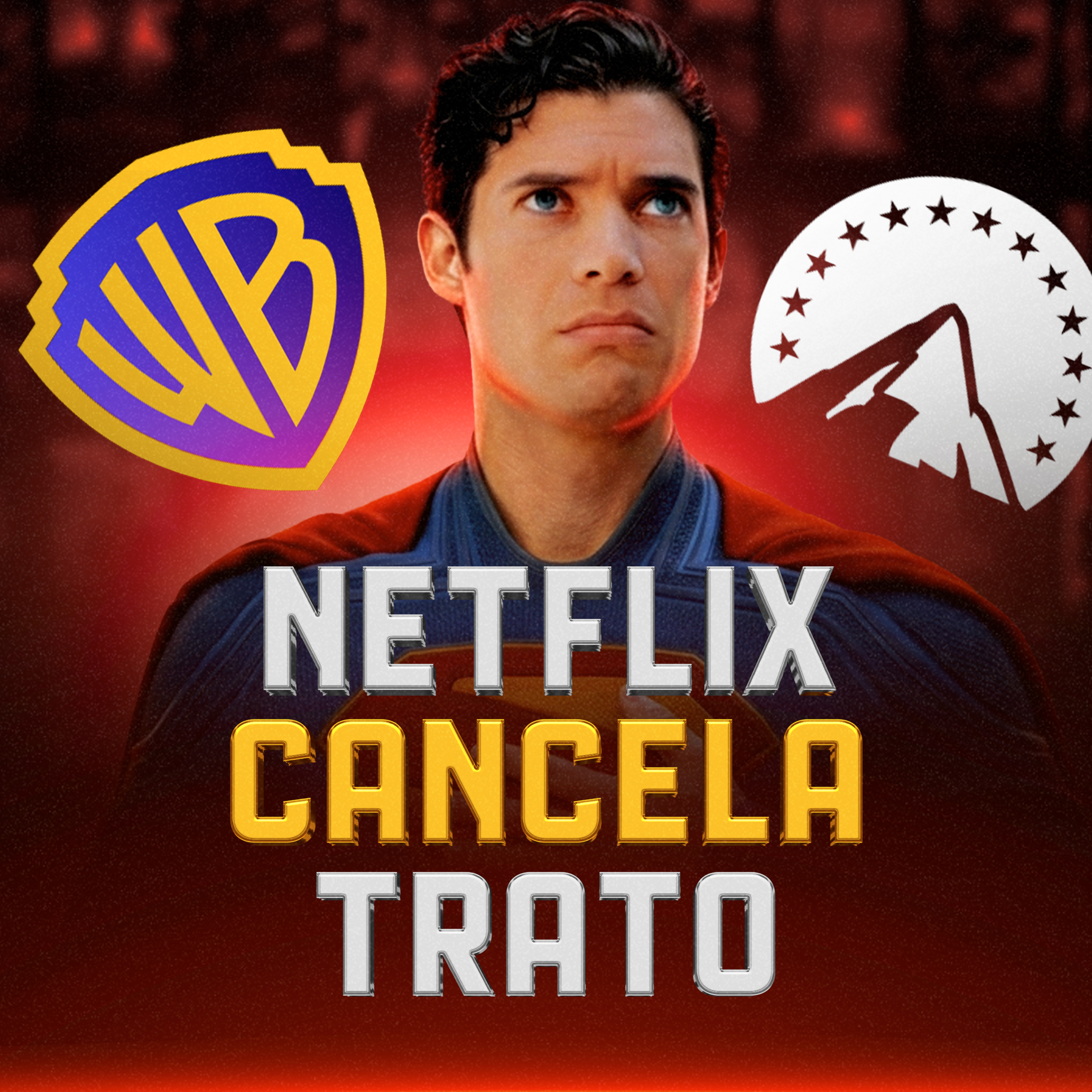 NETFLIX CANCELA COMPRA DE WARNER: Paramount gana episode artwork
