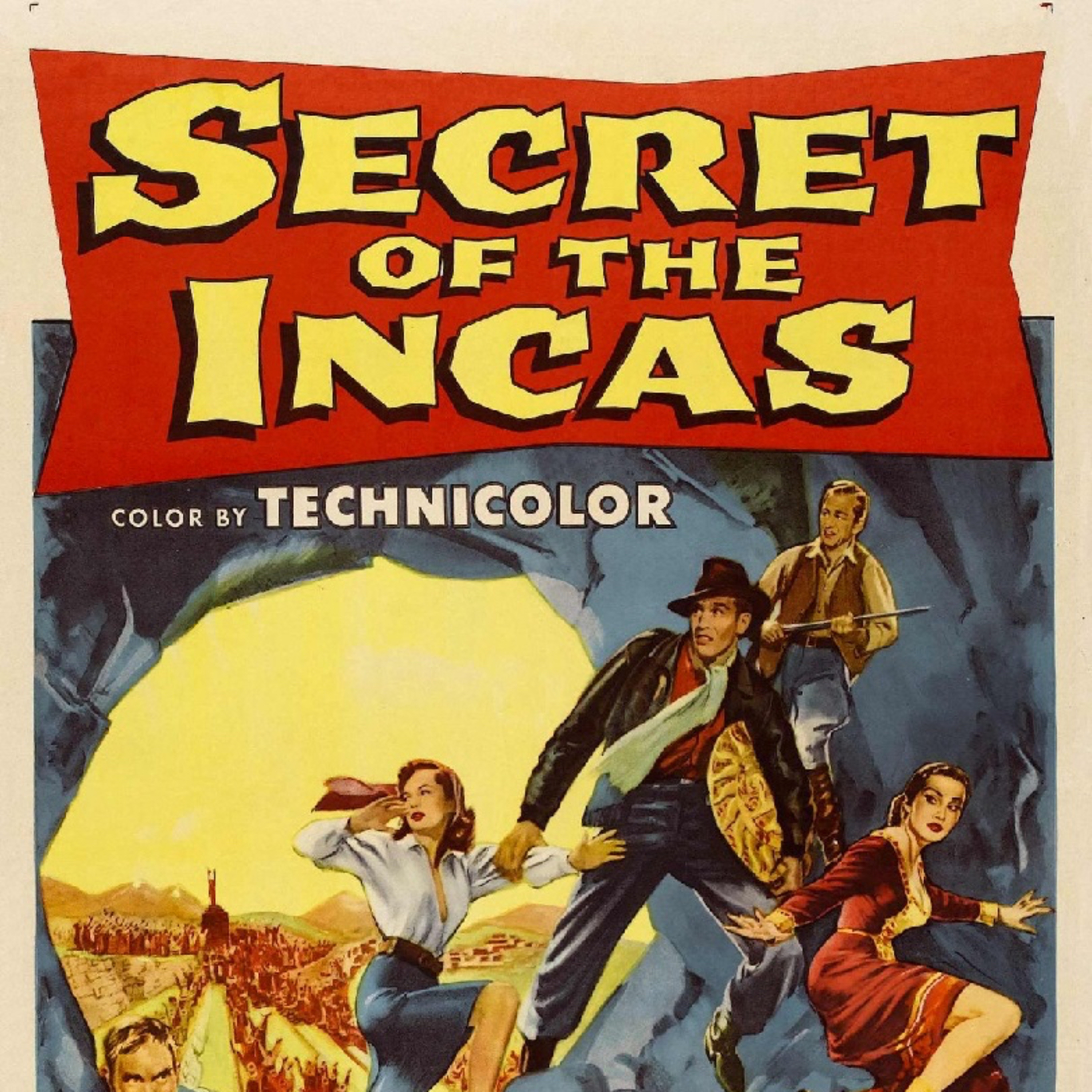 Secret of the Incas (1954) | The Original Indiana Jones That You’ve Never Seen episode artwork
