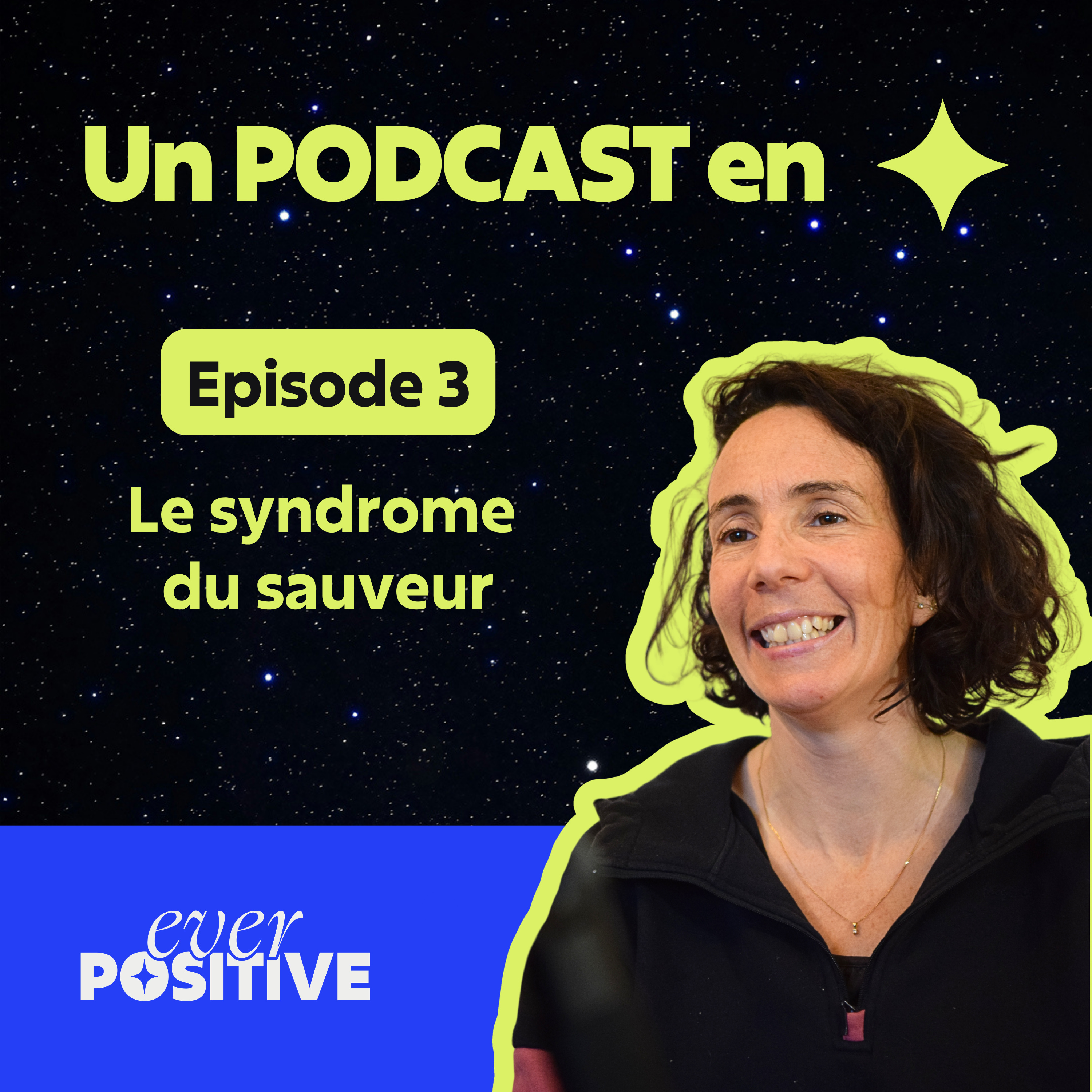 Ep3 : Le syndrome du sauveur, le faux allié de l'éducation positive ! episode artwork