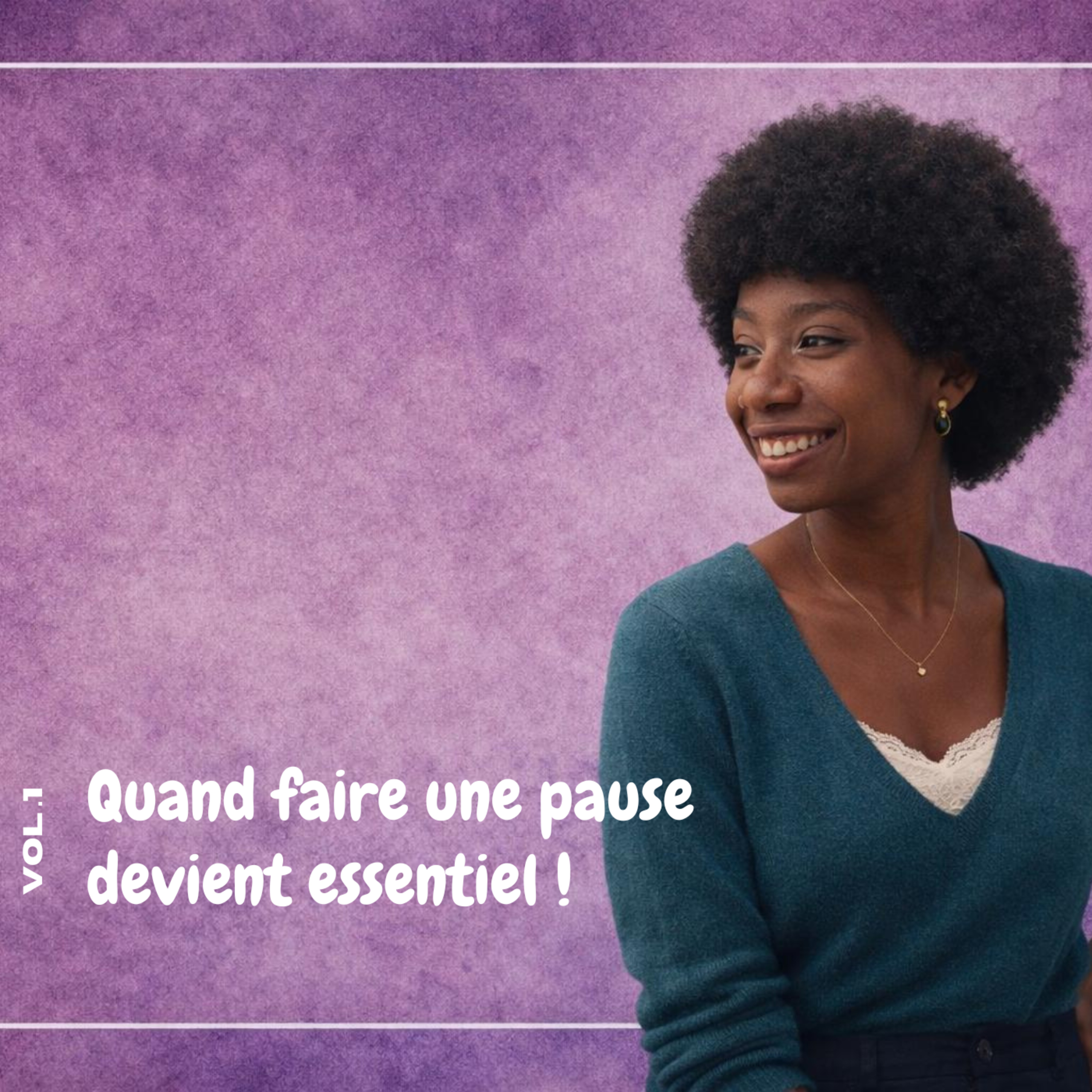 Quand faire une pause devient essentiel ! episode artwork