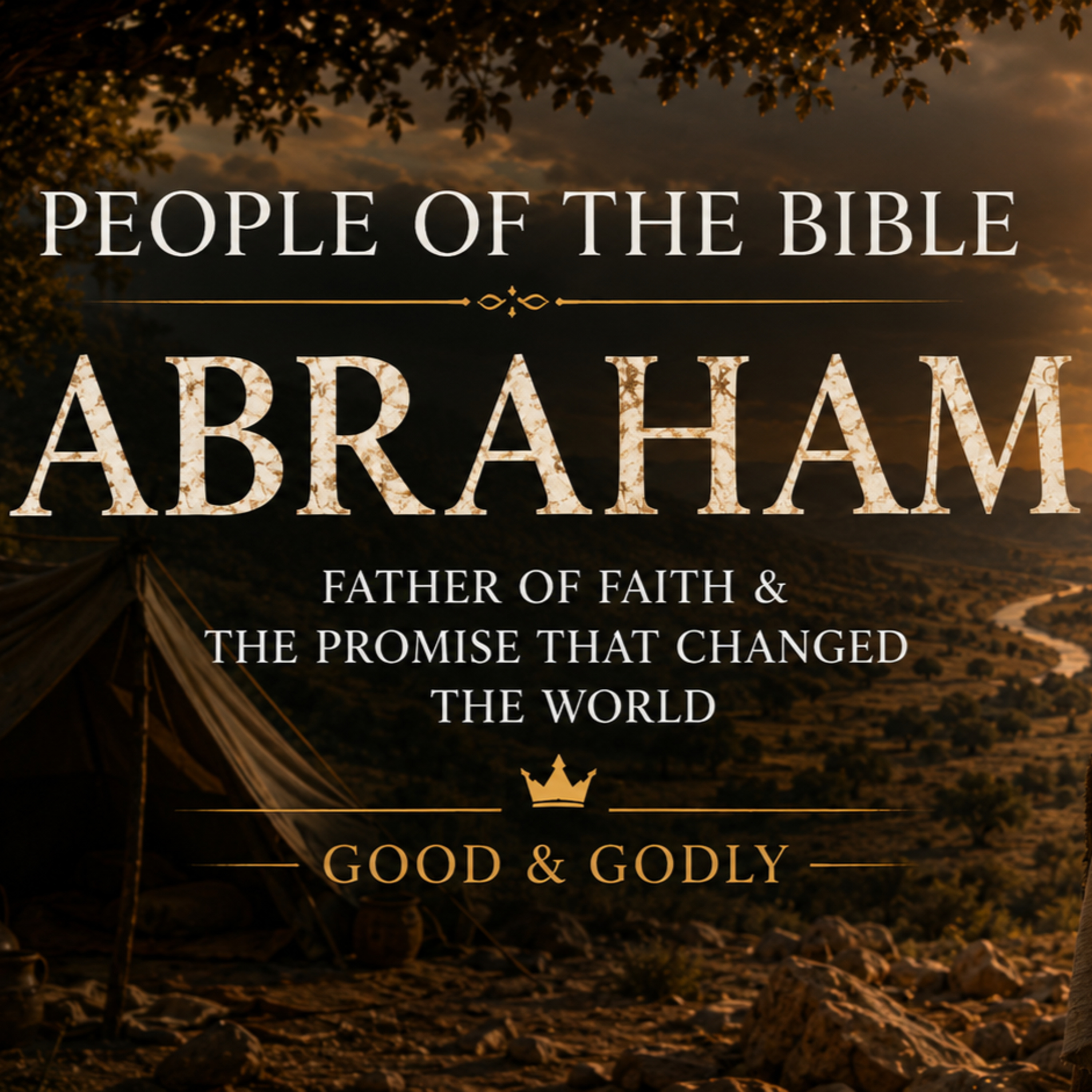 Abraham: Faith, Failure, and the God Who Keeps His Promises episode artwork