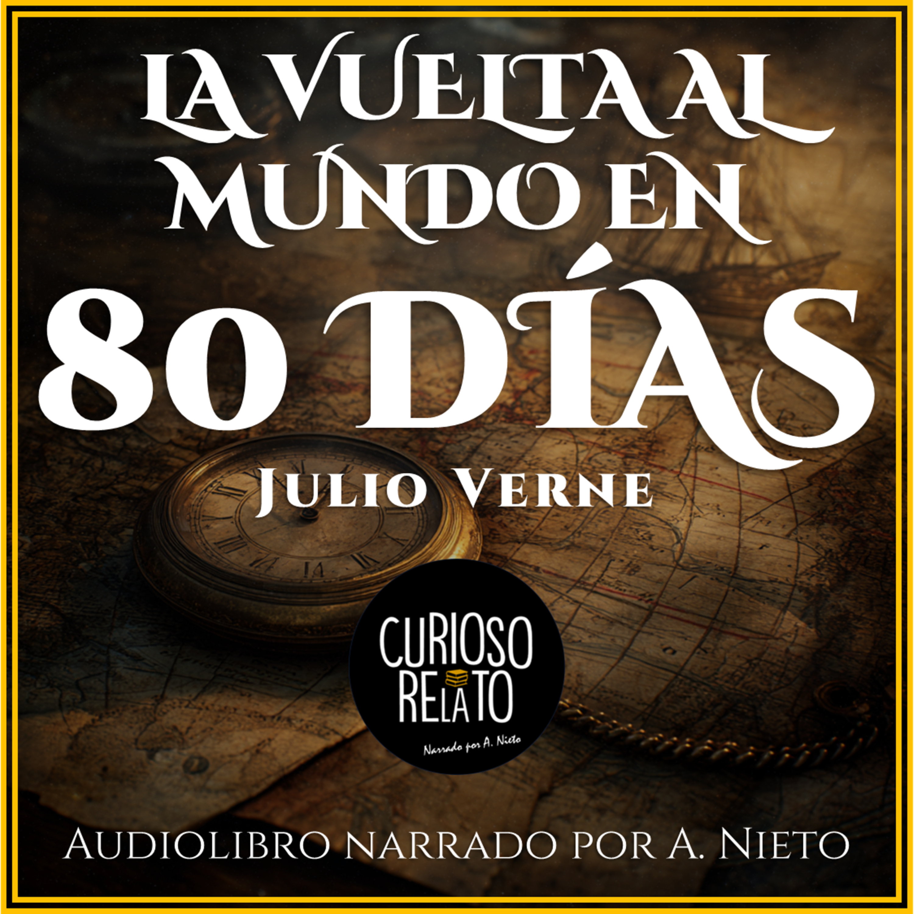 La vuelta al mundo en 80 días — Audiolibro completo - Curioso Relato por A. Nieto episode artwork