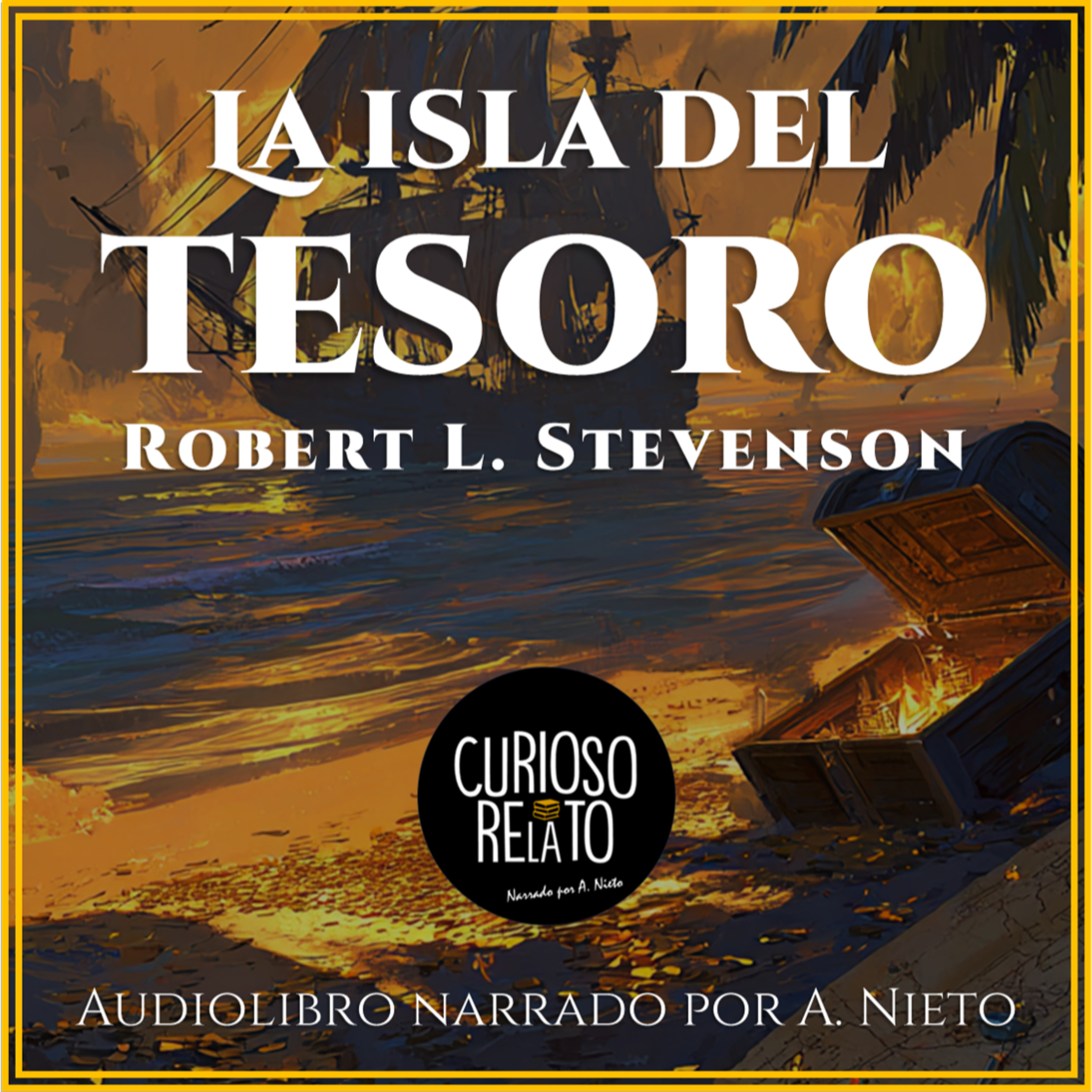 La isla del tesoro — Audiolibro completo | Curioso Relato por A. Nieto episode artwork