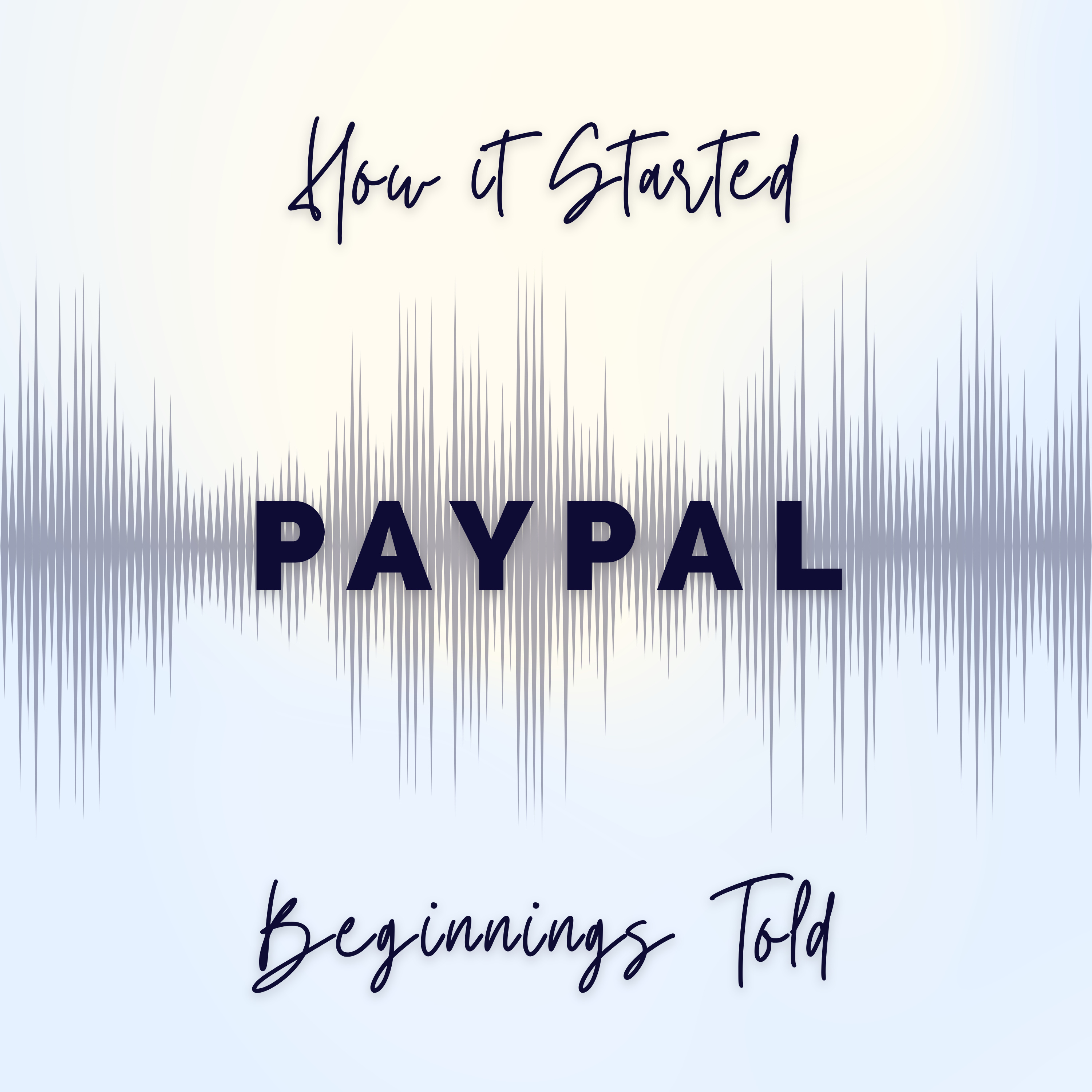 PayPal - The Startup That Changed Money Forever episode artwork