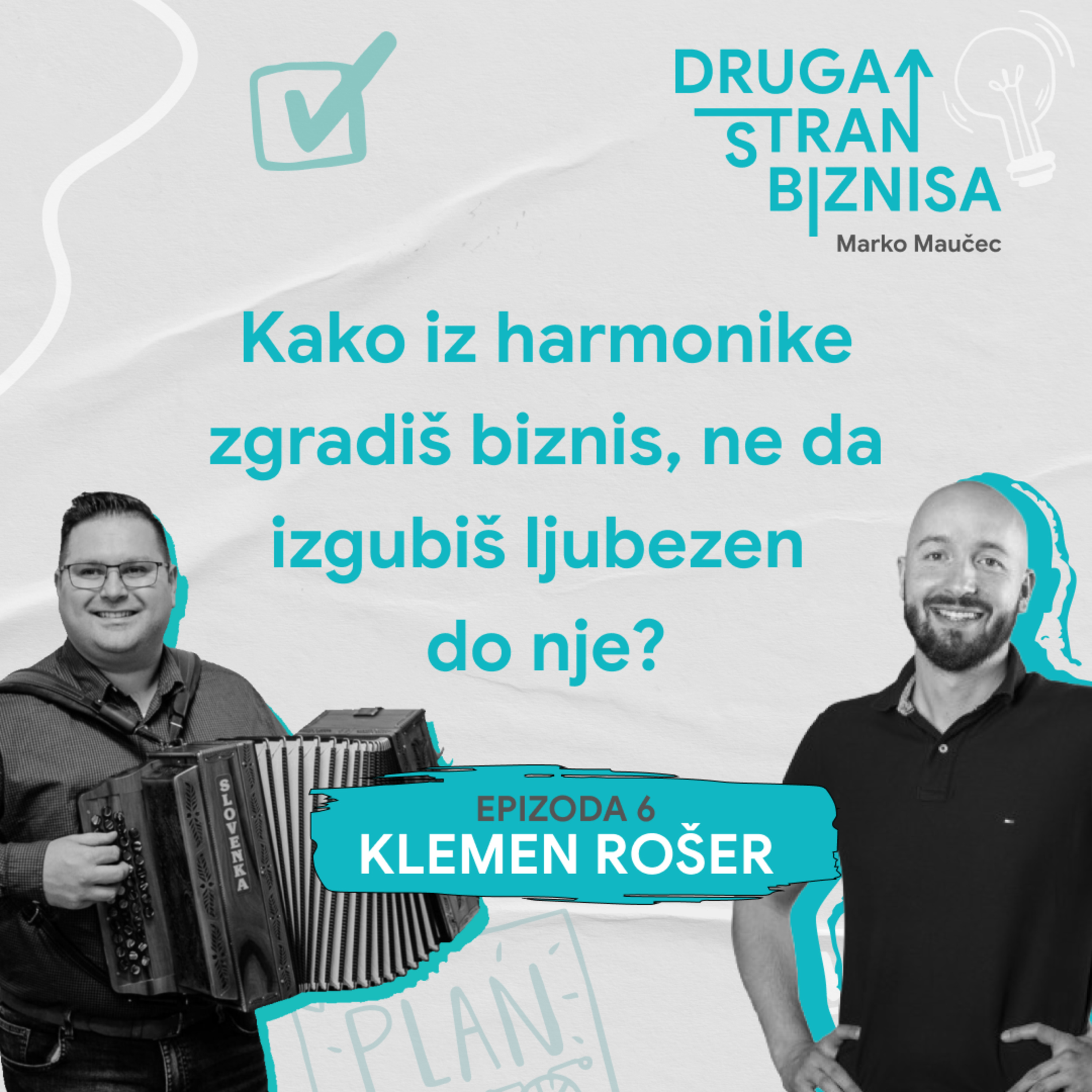 Kako iz harmonike zgradiš biznis, ne da izgubiš ljubezen do nje?⎜Klemen Rošer⎜Druga stran biznisa #6