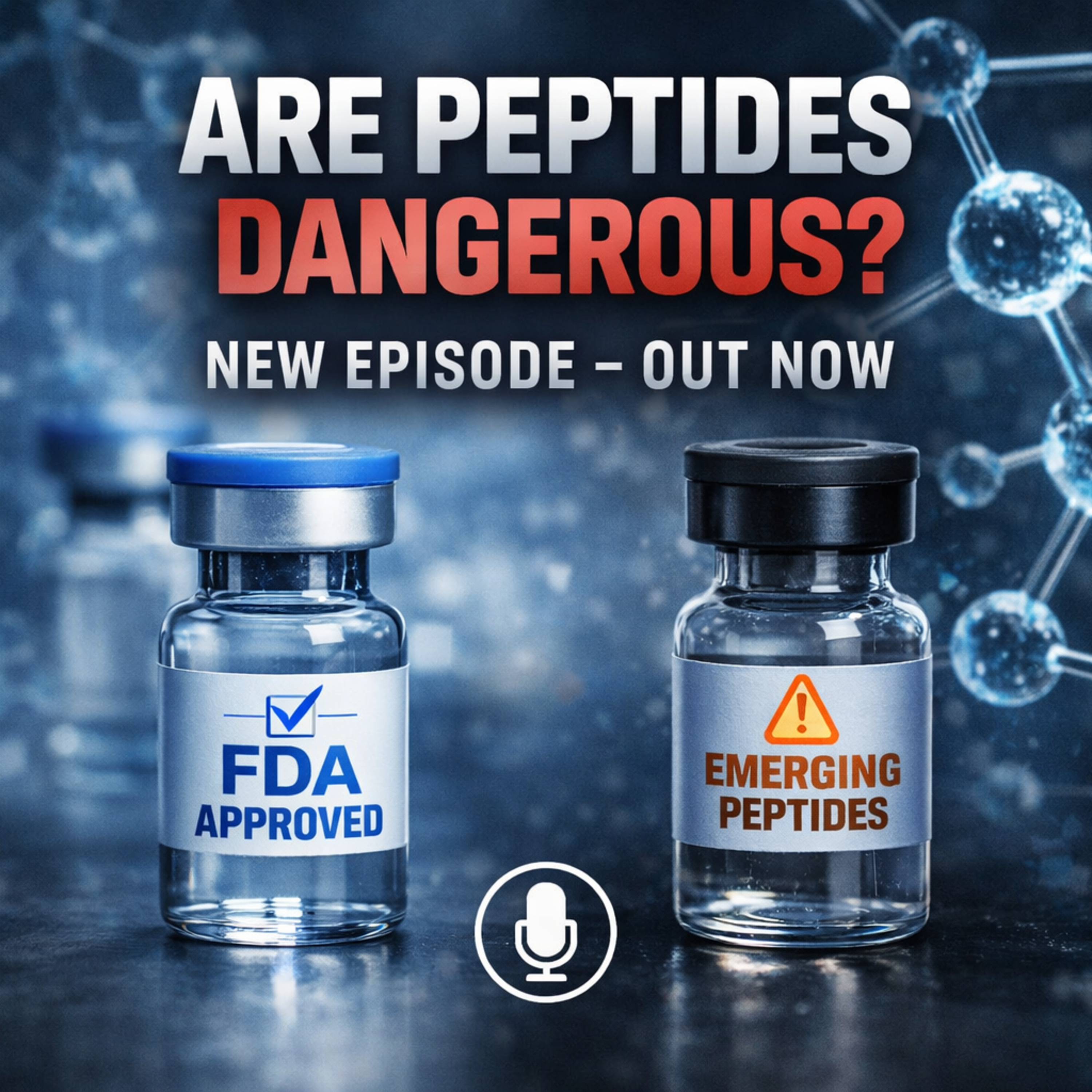 Are Peptides Dangerous? The Truth About Safety, Regulation, and Off-Label Use episode artwork