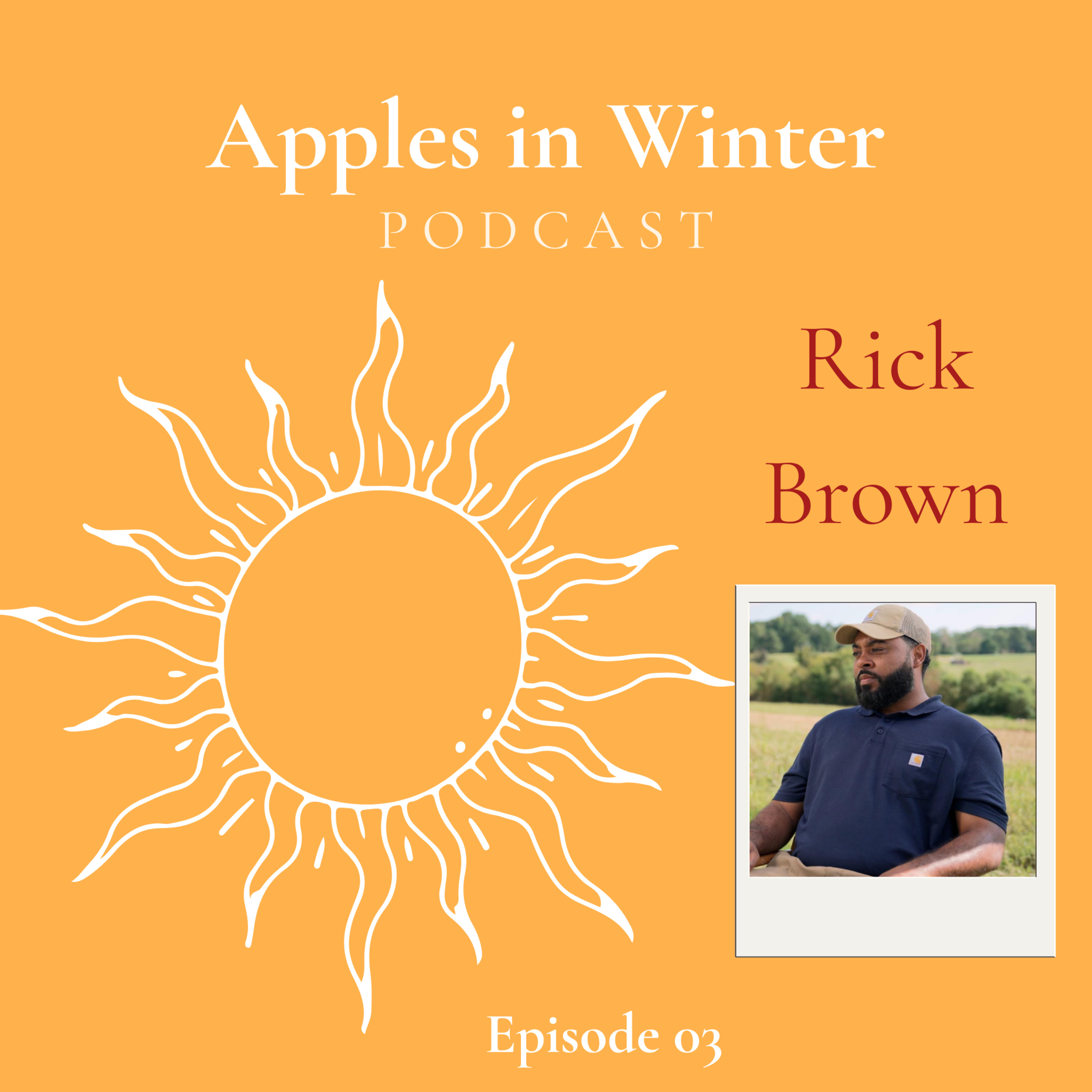 Episode 03 — Rick Brown episode artwork