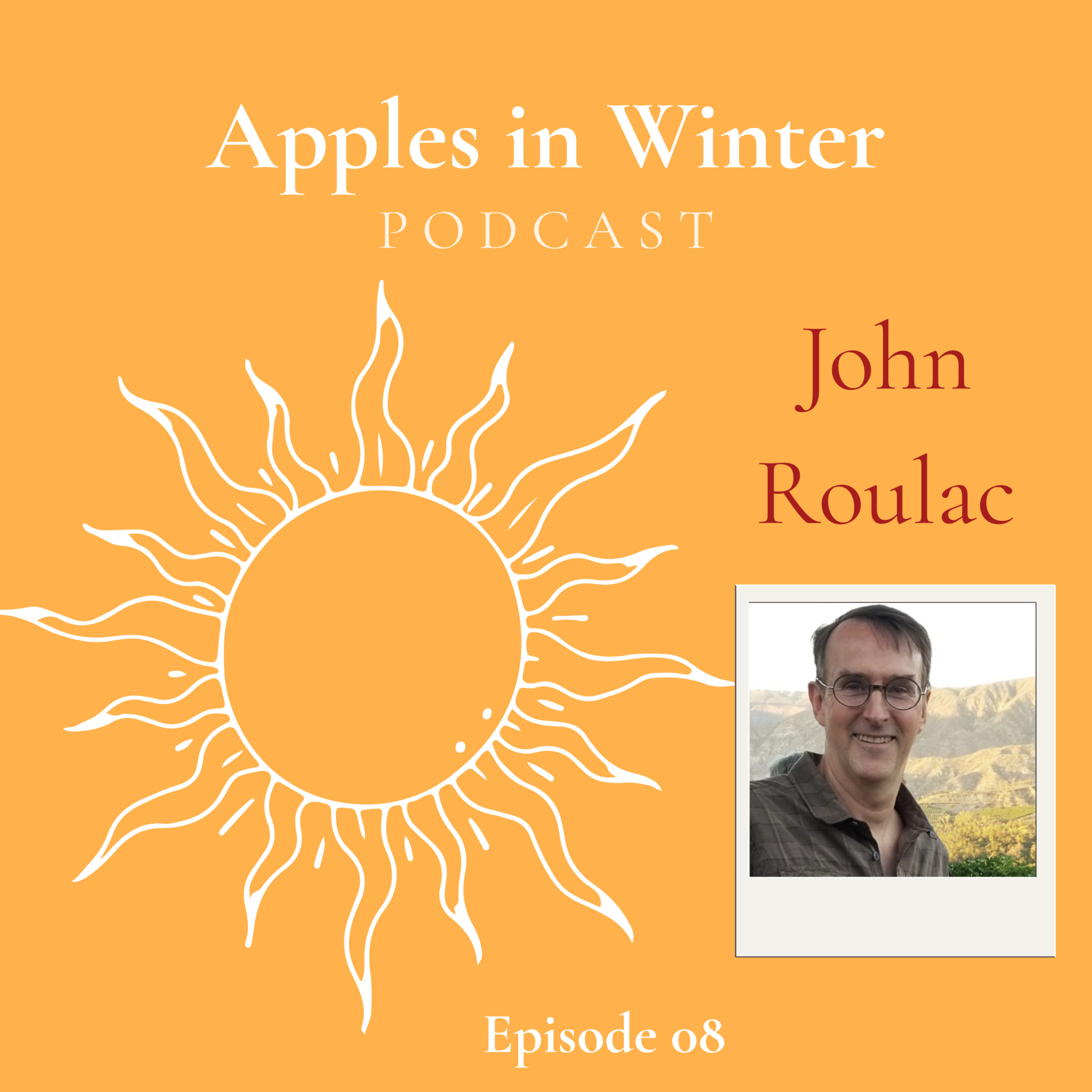 Episode 08 — John Roulac episode artwork