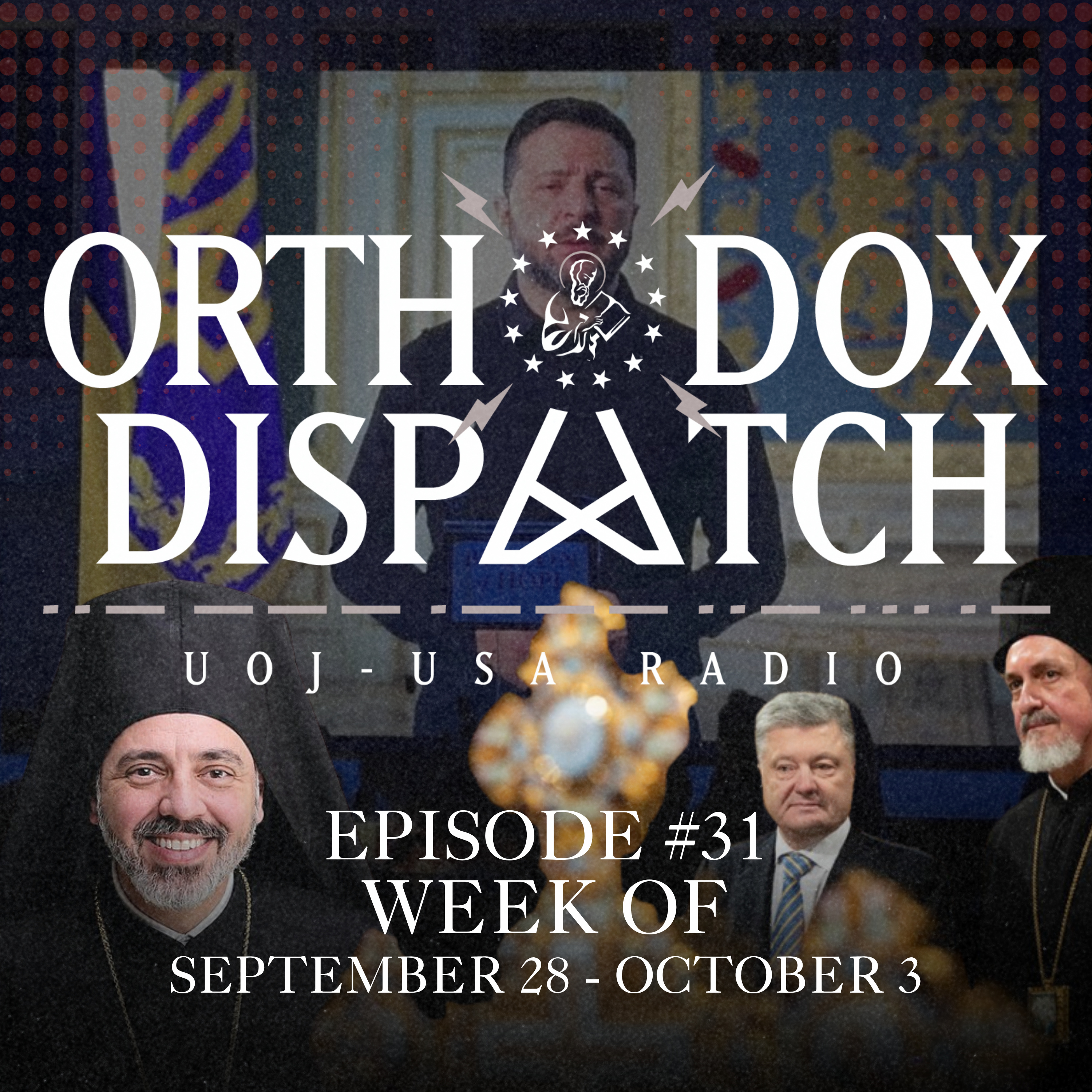 Orthodox Dispatch #31 | Week of September 28 - October 3, 2026 | UOJ-AMERICA