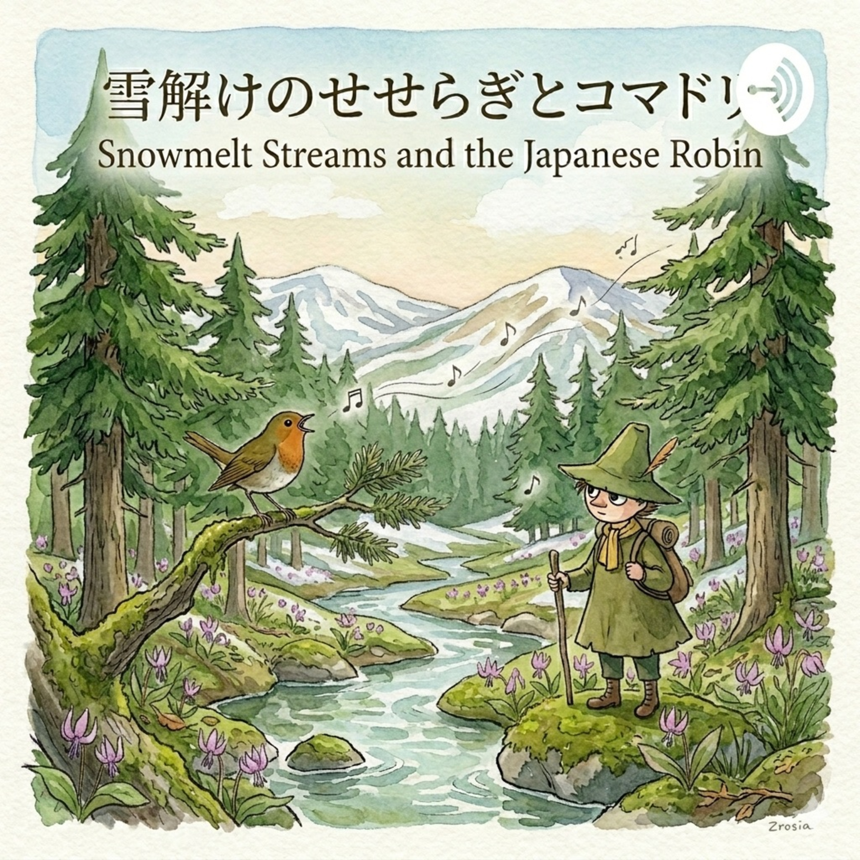 Snowmelt Streams and the Japanese Robin 奥日光残雪のせせらぎ episode artwork
