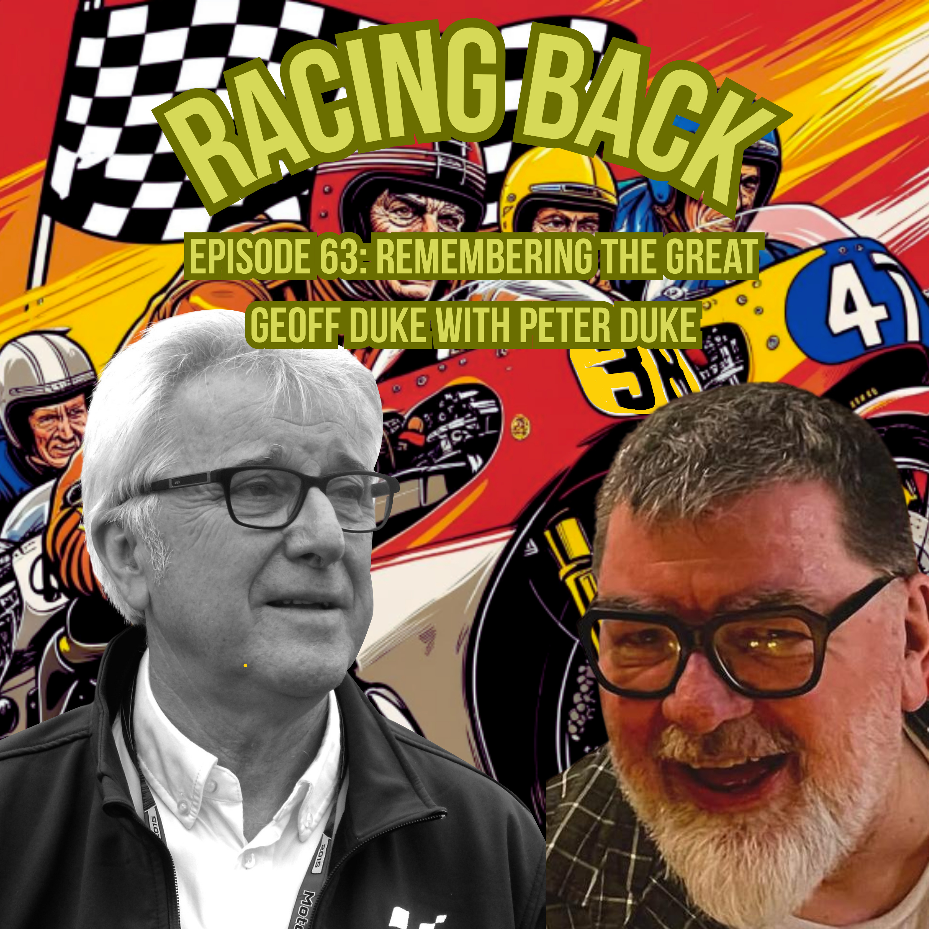 Racing Back Episode 63 – Peter Duke Remembers Geoff Duke