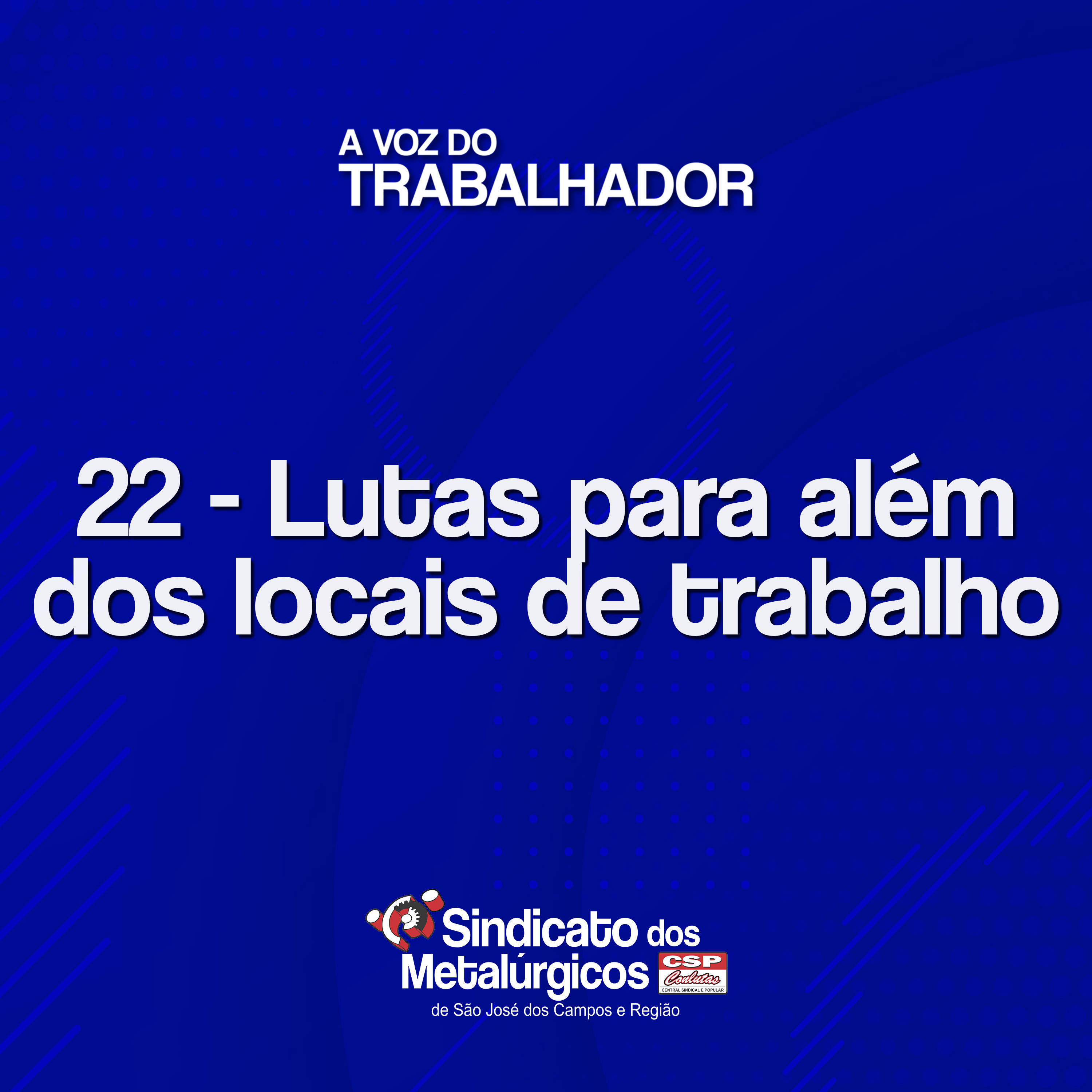 22: Lutas para além do local de trabalho episode artwork