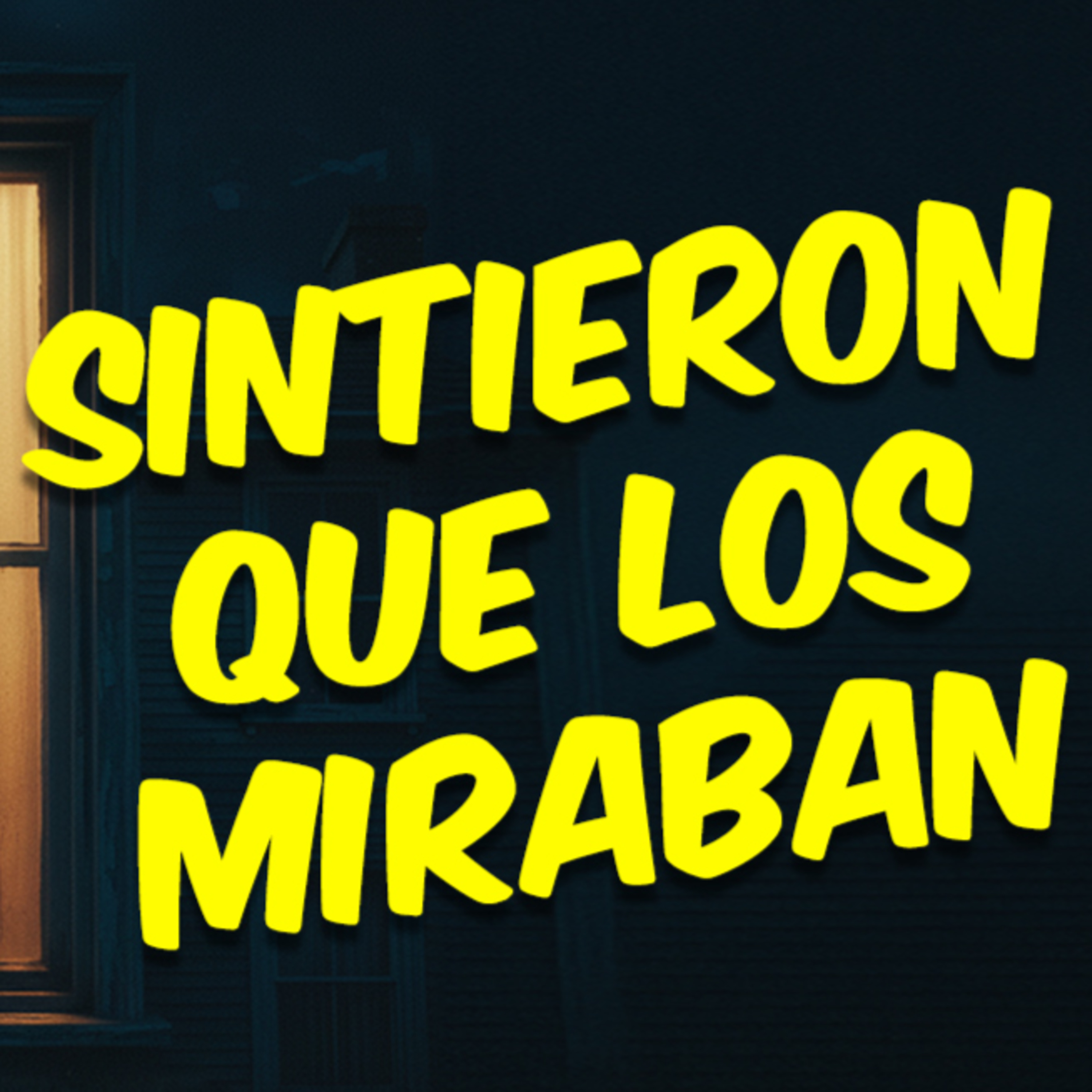 Alguien las miraba | Tres historias reales de terror y suspenso episode artwork