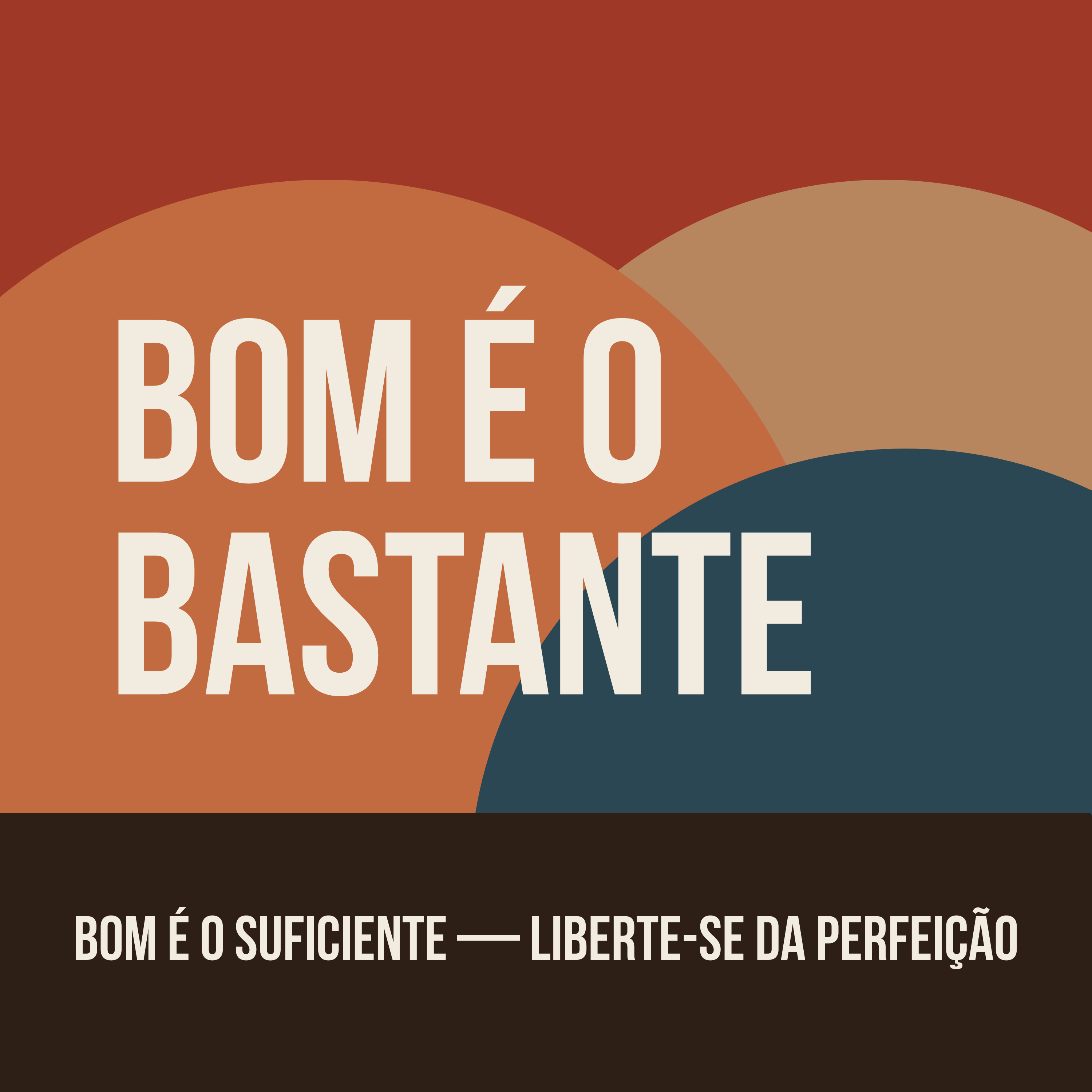 BOM JÁ É BOM O SUFICIENTE — LIBERTE-SE DA PERFEIÇÃO episode artwork