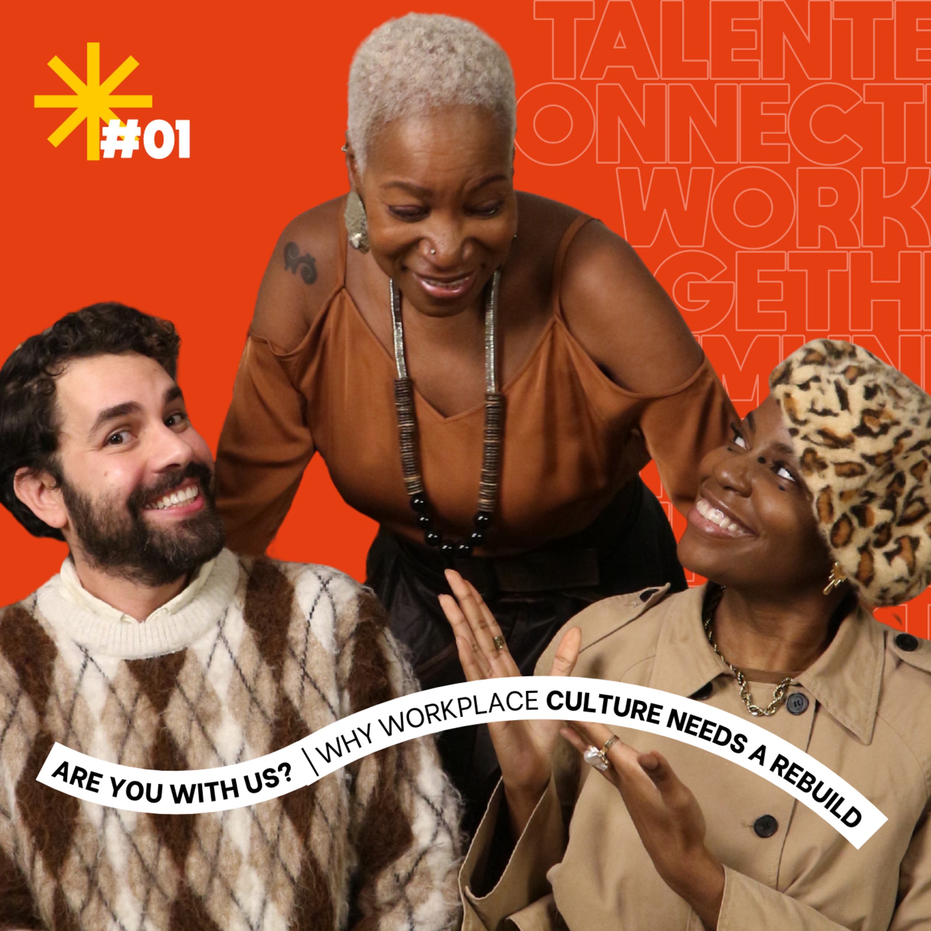 Are You With Us? | Why Workplace Culture Needs a Rebuild | EP 01 episode artwork