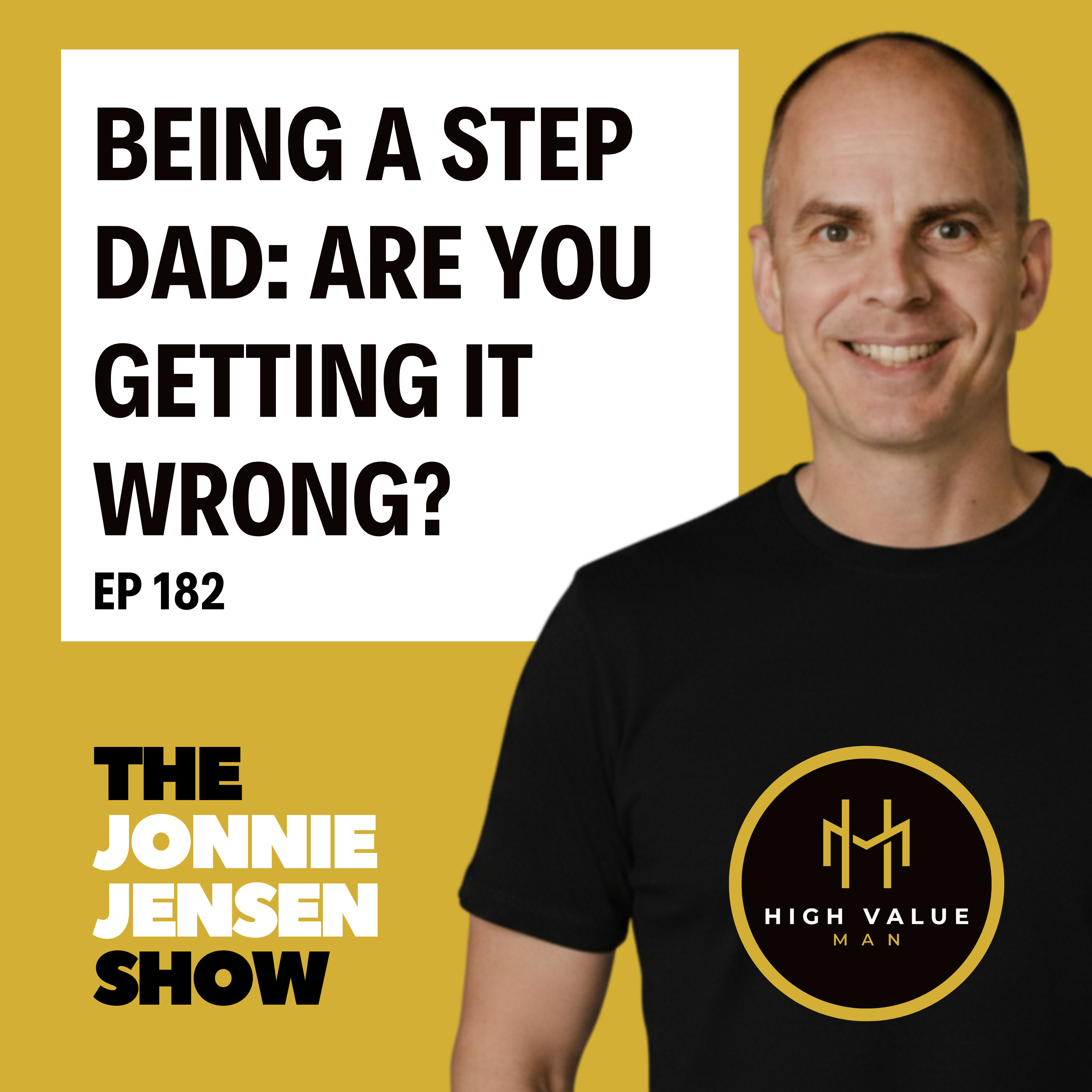 Being A Step Dad - Are You Getting It Wrong? episode artwork