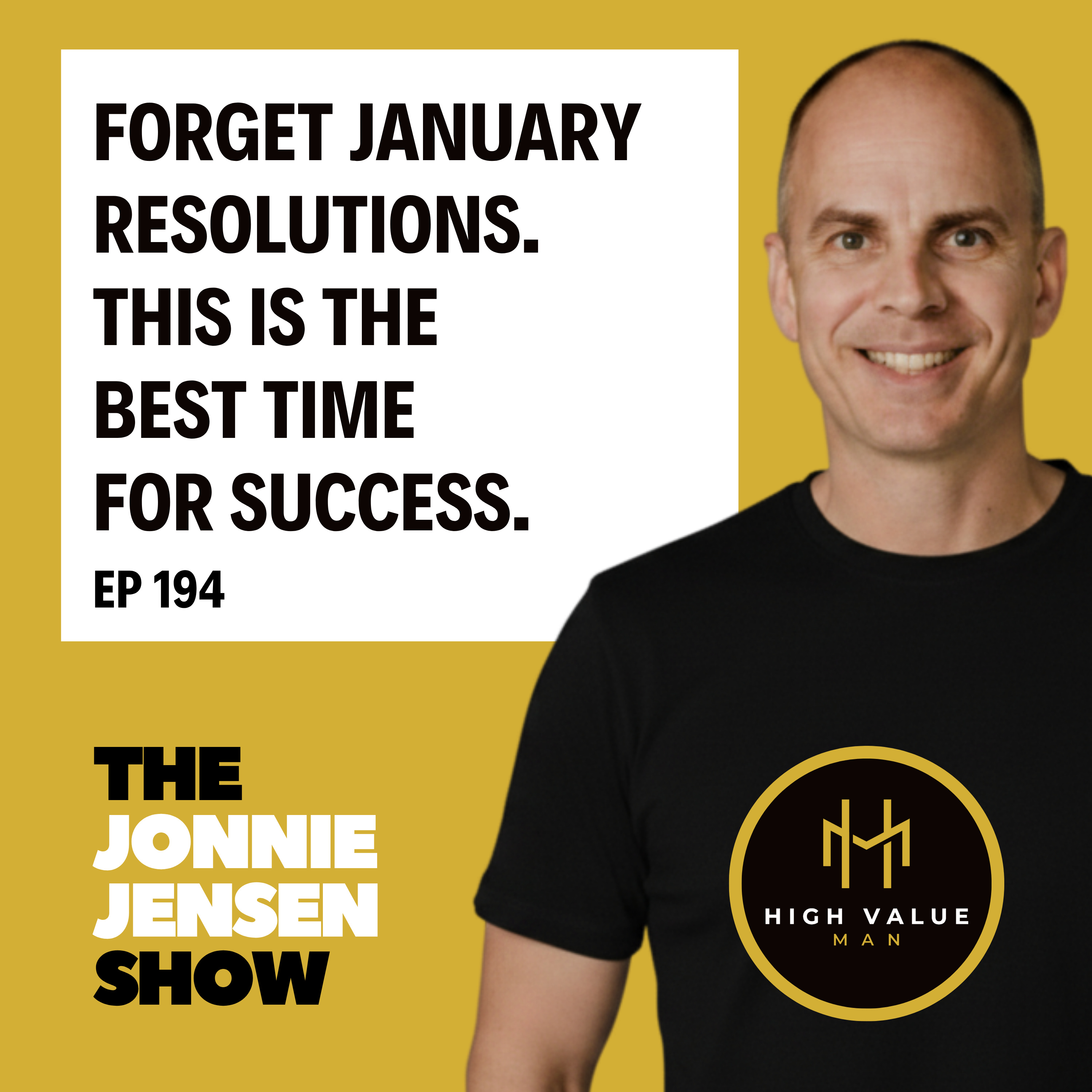 Forget January Resolutions - This Is The Best Time For Success episode artwork