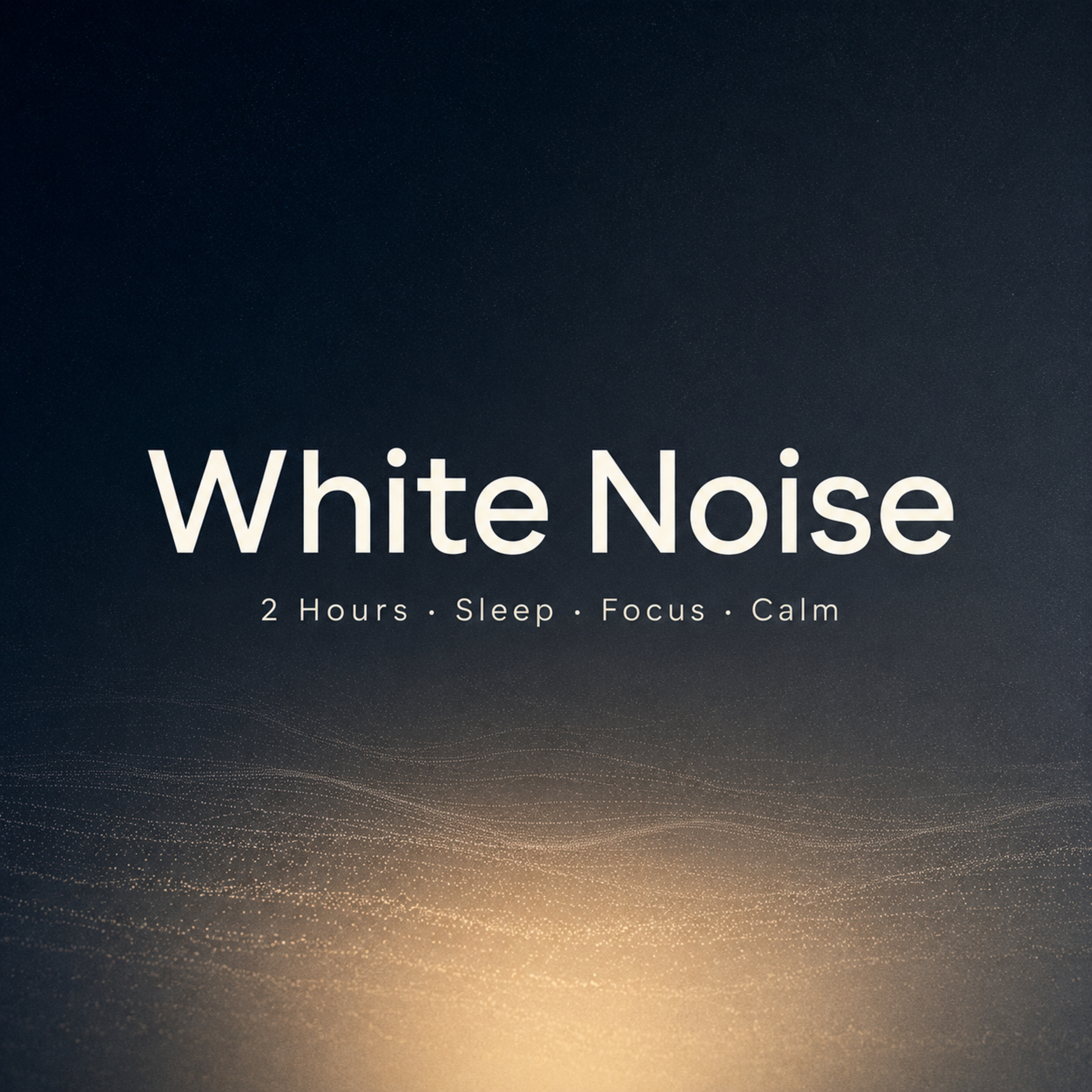 2 Hours of Pure White Noise – Sleep Faster, Block Noise, Calm Anxiety episode artwork