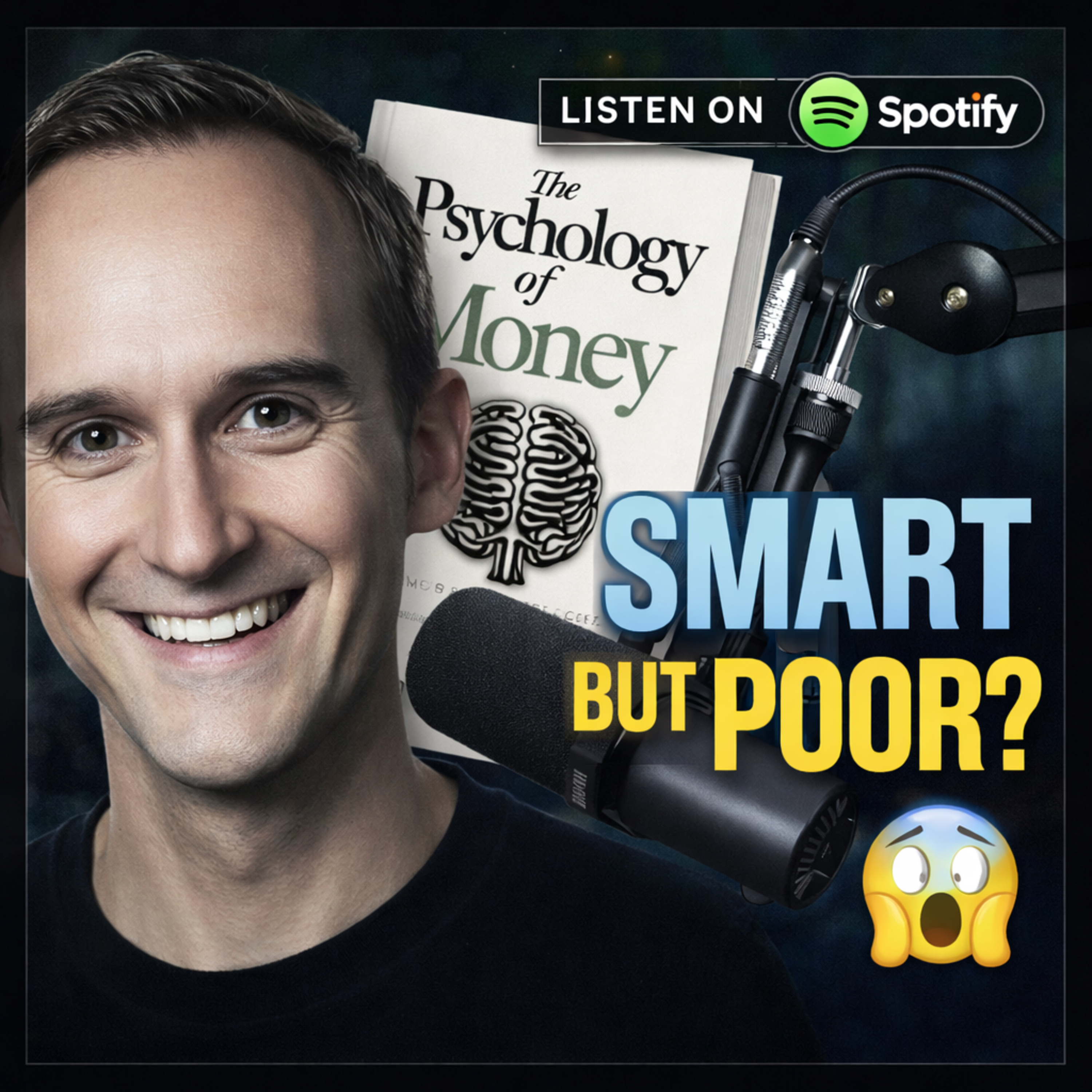 The Psychology of Money: Why Smart People Stay Poor | Morgan Housel Podcast + audiobook episode artwork