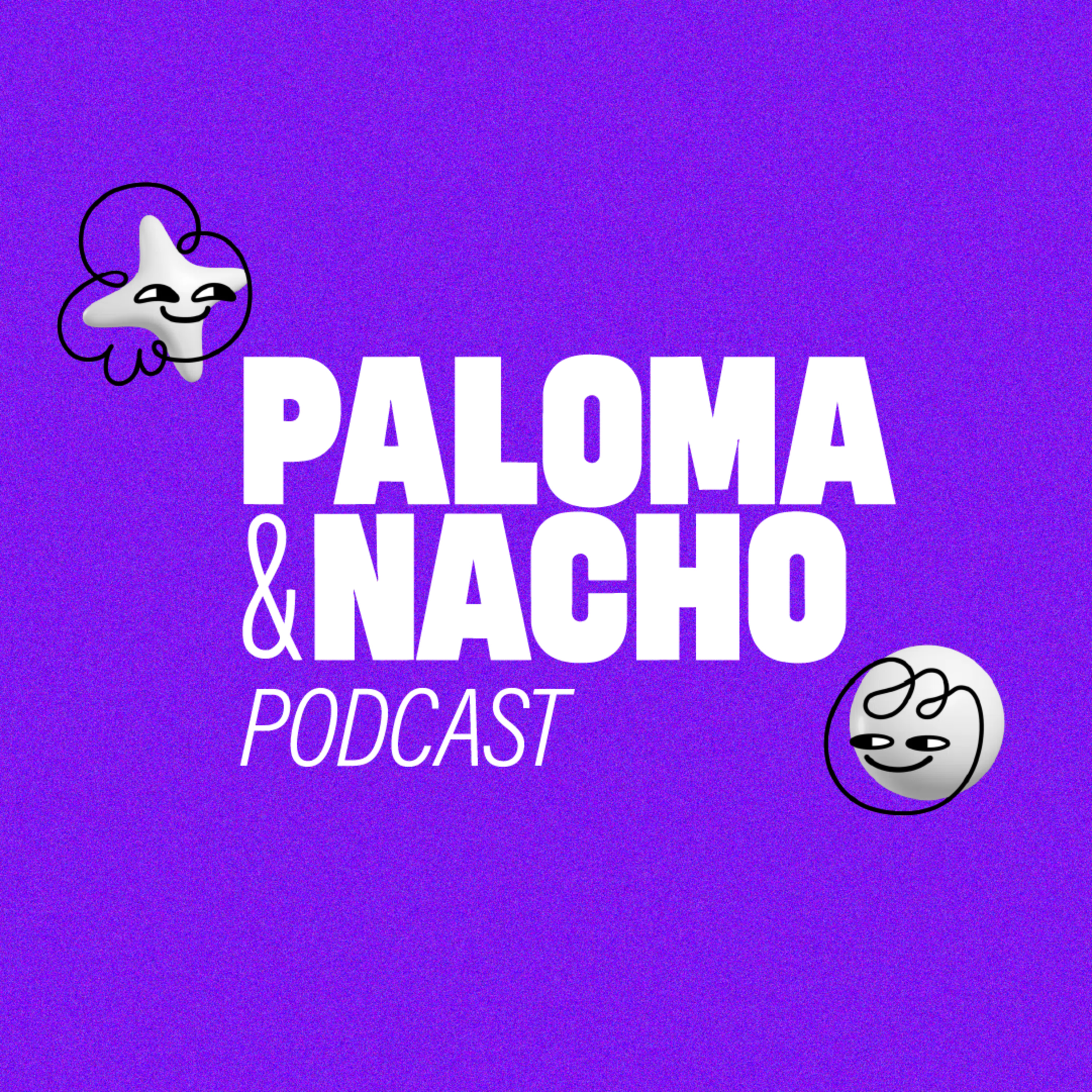 Paloma y Nacho Temporada 2: El podcast donde el cine es solo el pretexto