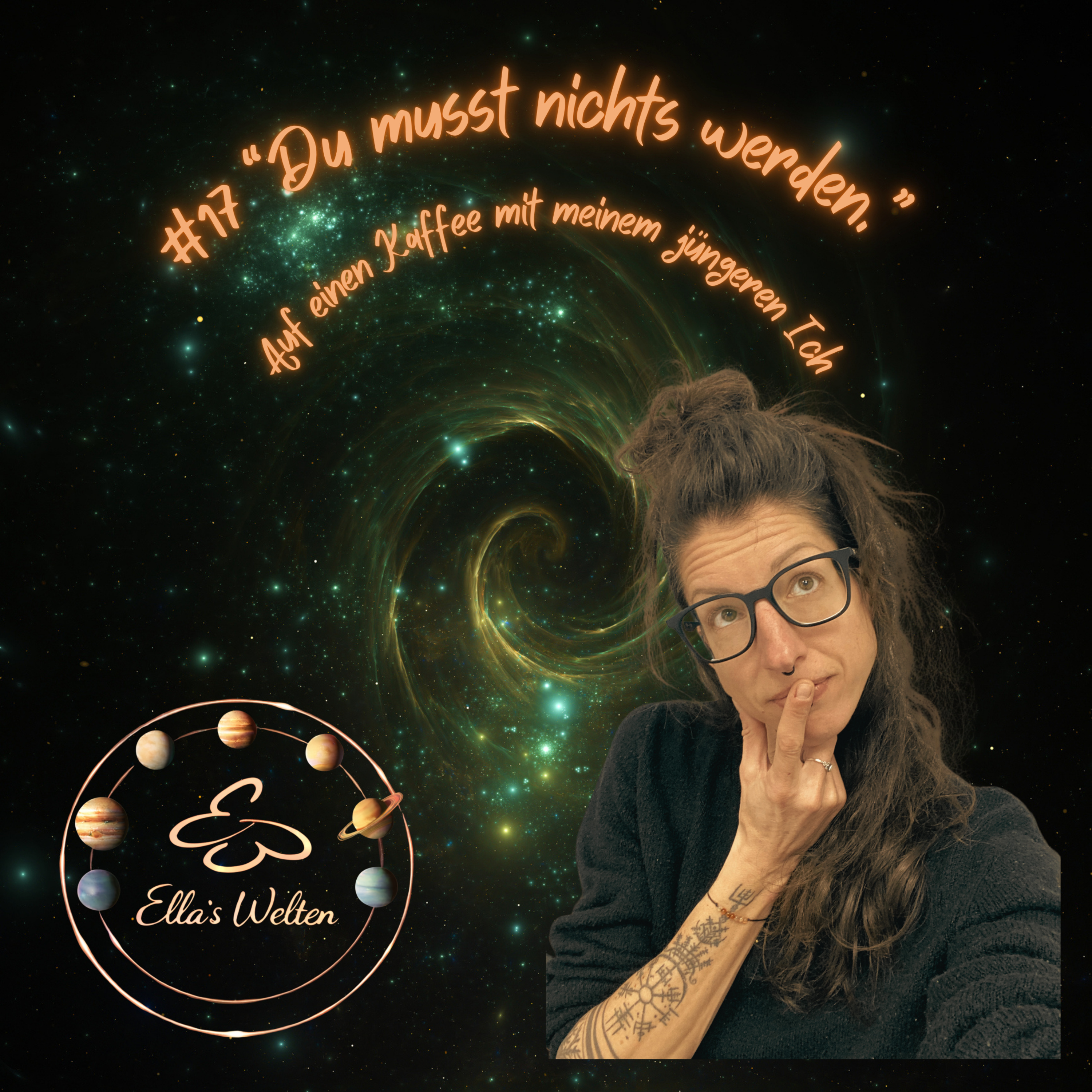 #17 "Du musst nichts werden." Auf einen Kaffee mit meinem jüngeren Ich episode artwork