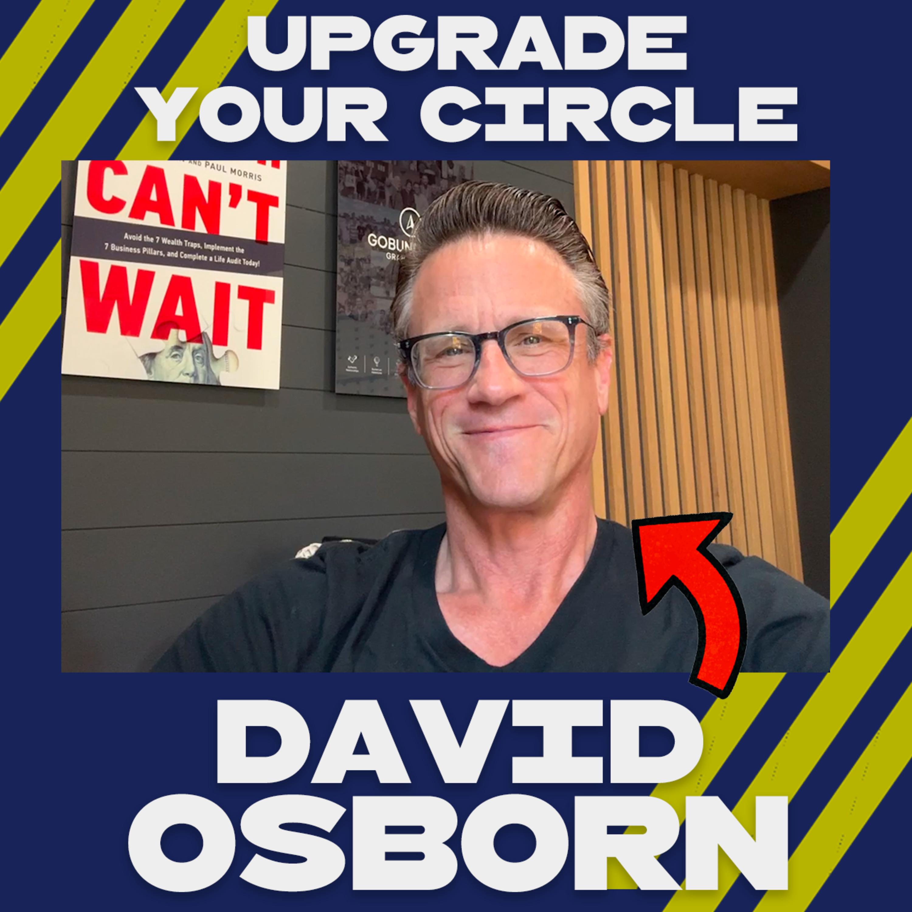 How I Built a Millionaire Network with David Osborn