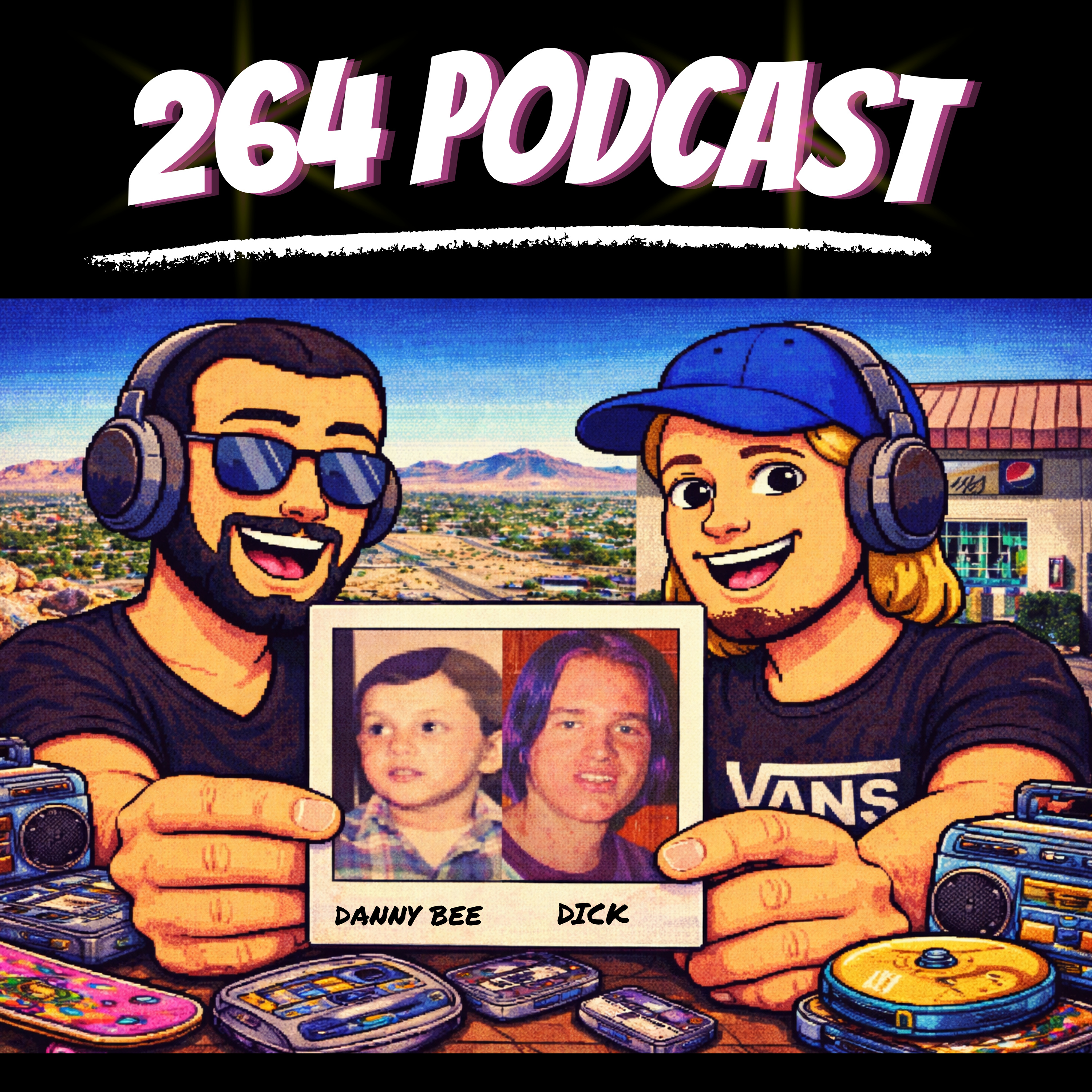 264 Podcast w/danny bee & dick Episode: 20 episode artwork