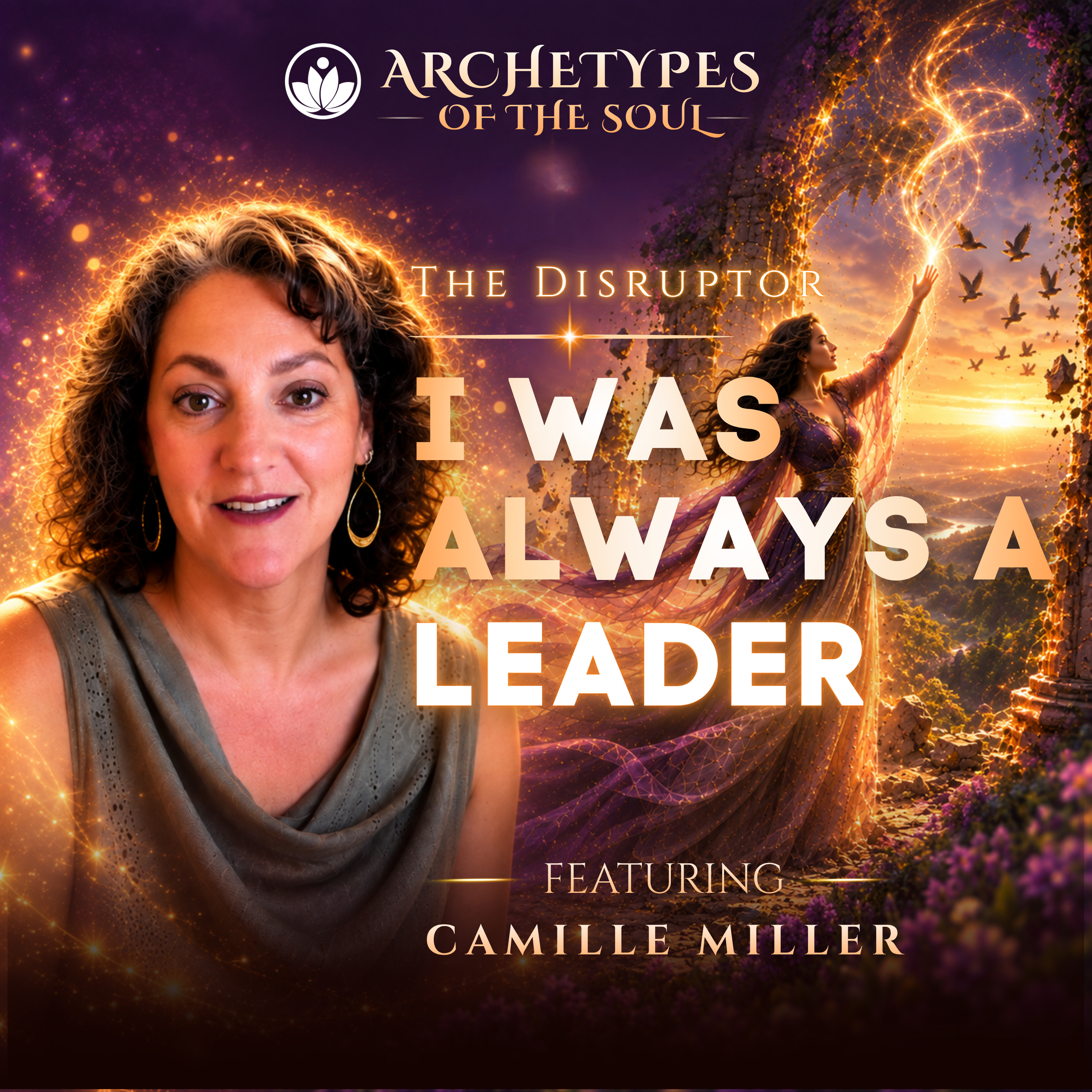 The Disruptor Archetype: Soul-Led Leadership & Purpose-Aligned Business episode artwork