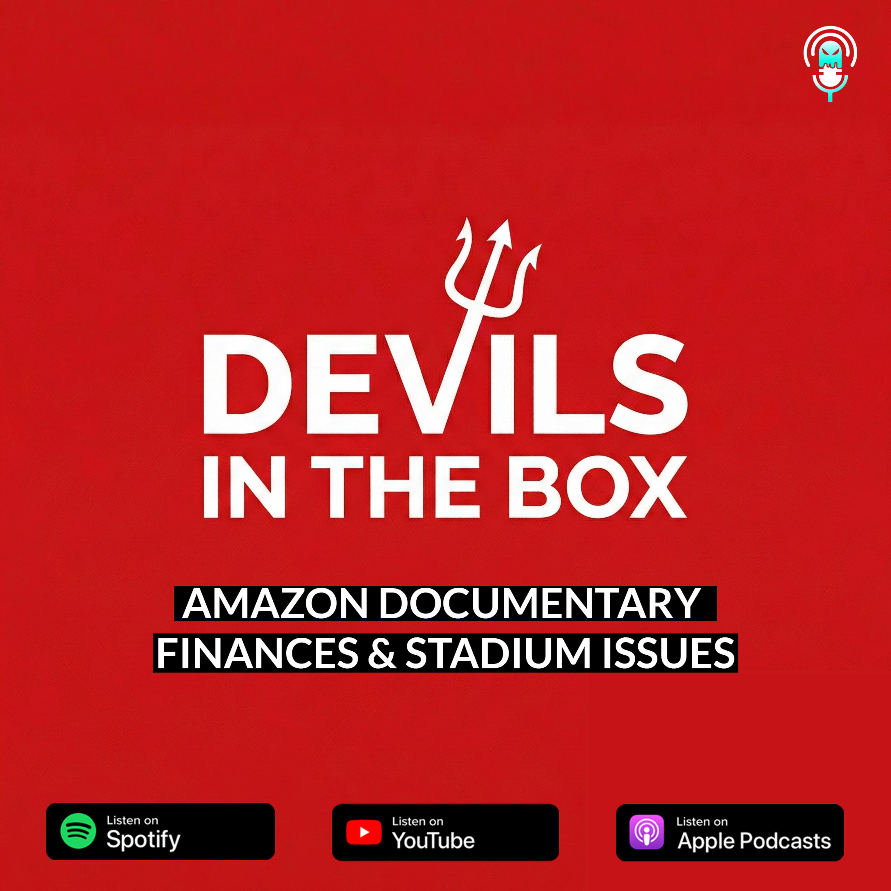 Amazon Documentary, Finances & Stadium Issues episode artwork