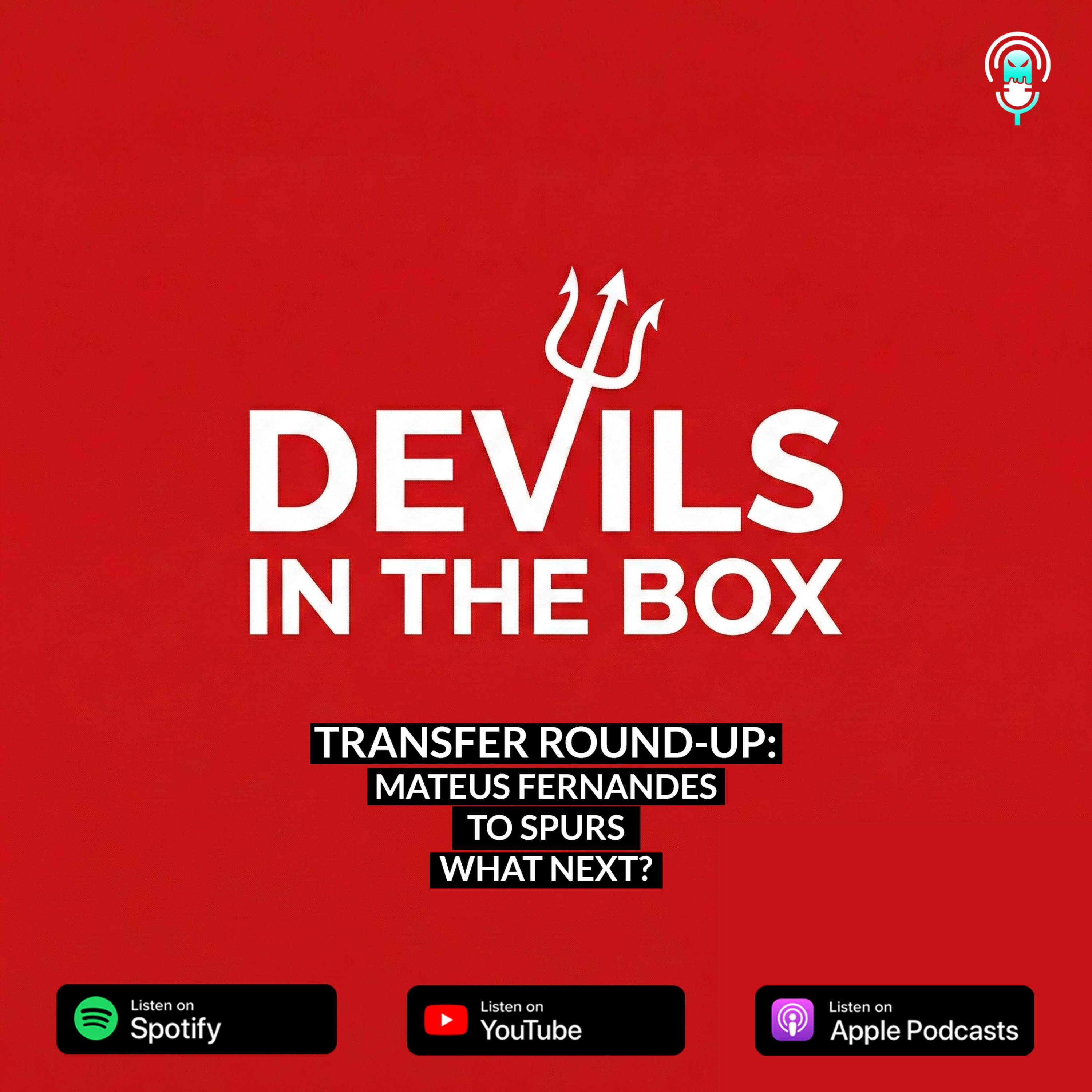 Fernandes goes to Spurs! What is United's Plan B? episode artwork