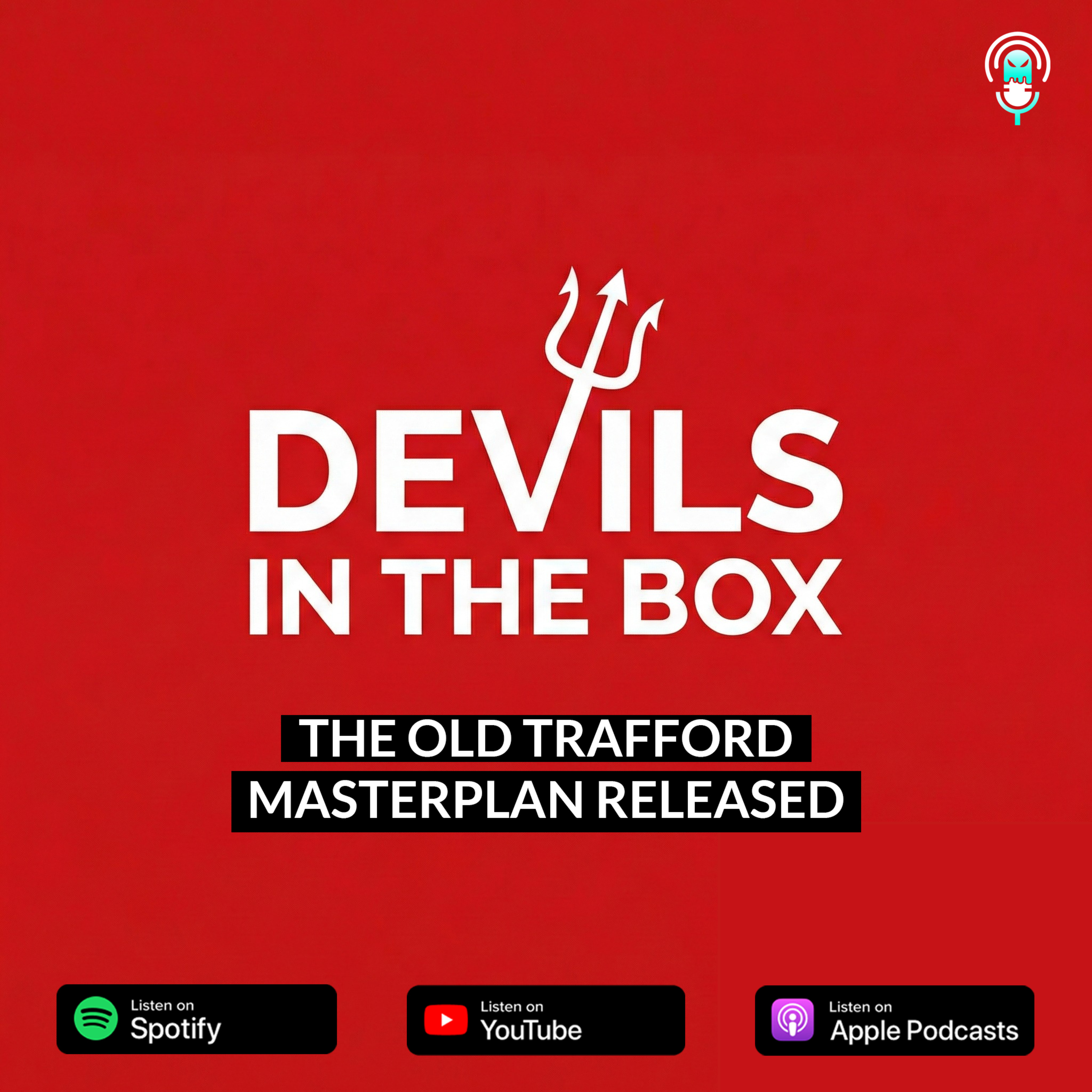 BREAKING: The Old Trafford Masterplan Unveiled! episode artwork