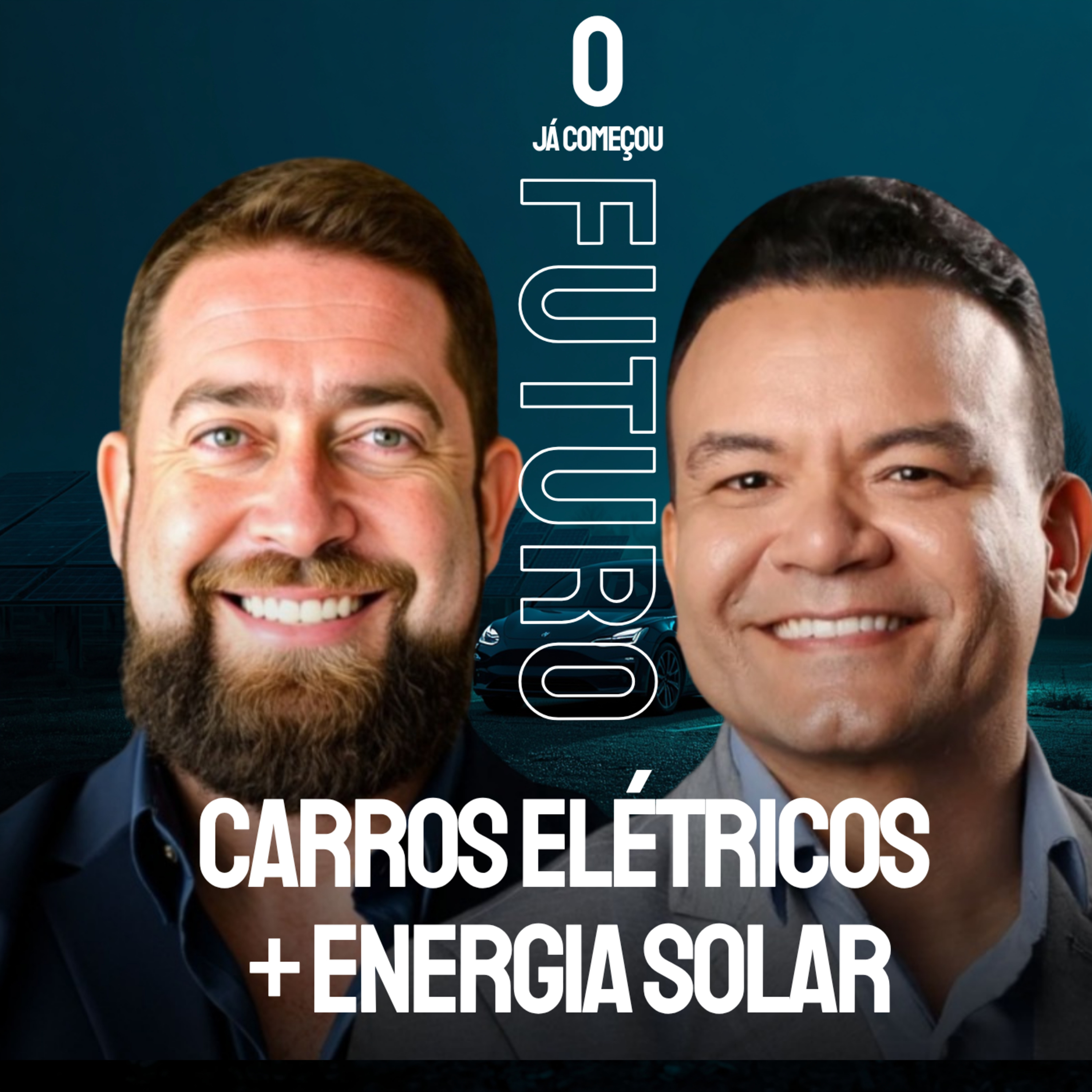 FUTURO JÁ COMEÇOU | Carros Elétricos, Energia Solar e Oportunidades Milionárias episode artwork