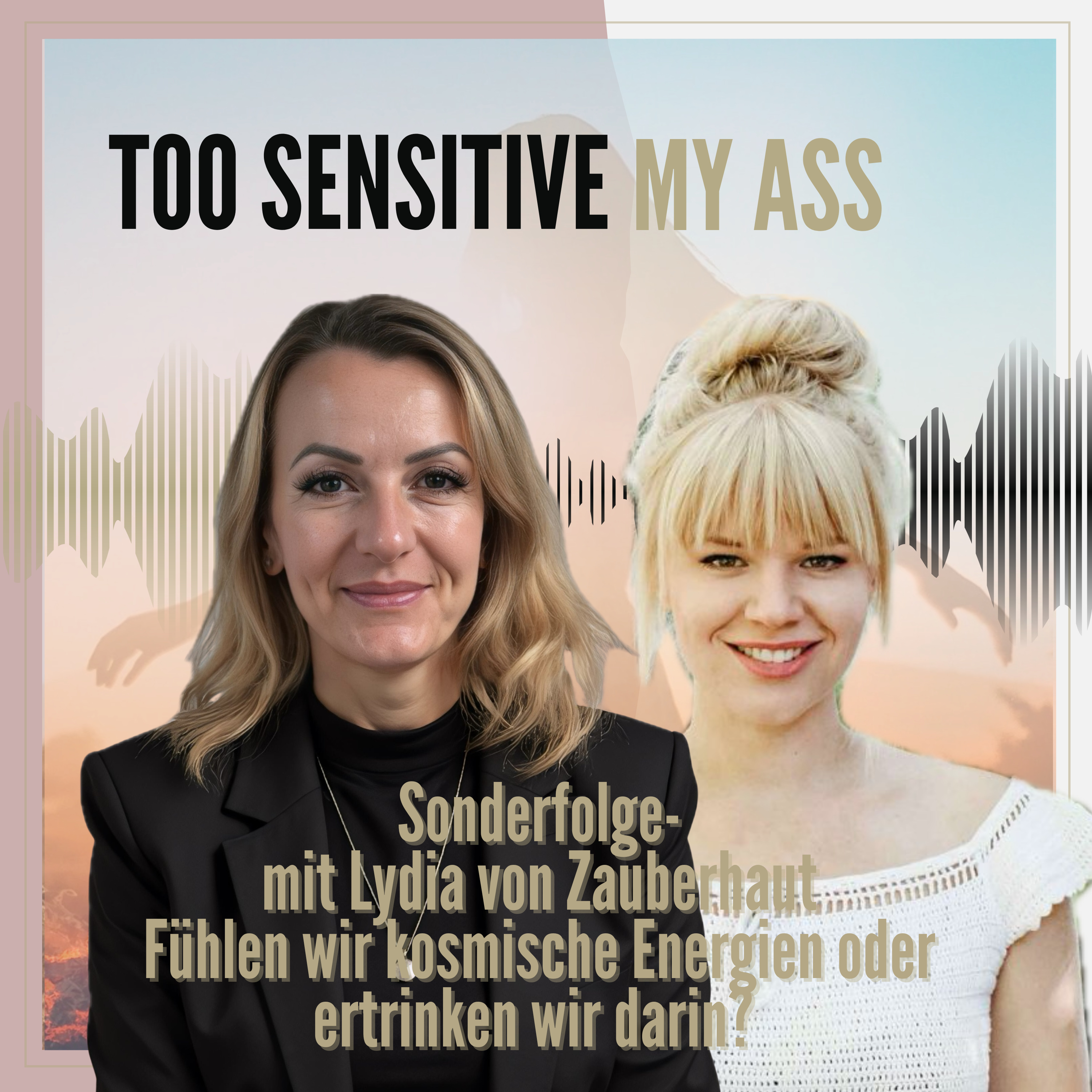 Sonderfolge mit Lydia von Zauberhaut - Fühlen wir kosmische Energien oder ertrinken wir darin? episode artwork