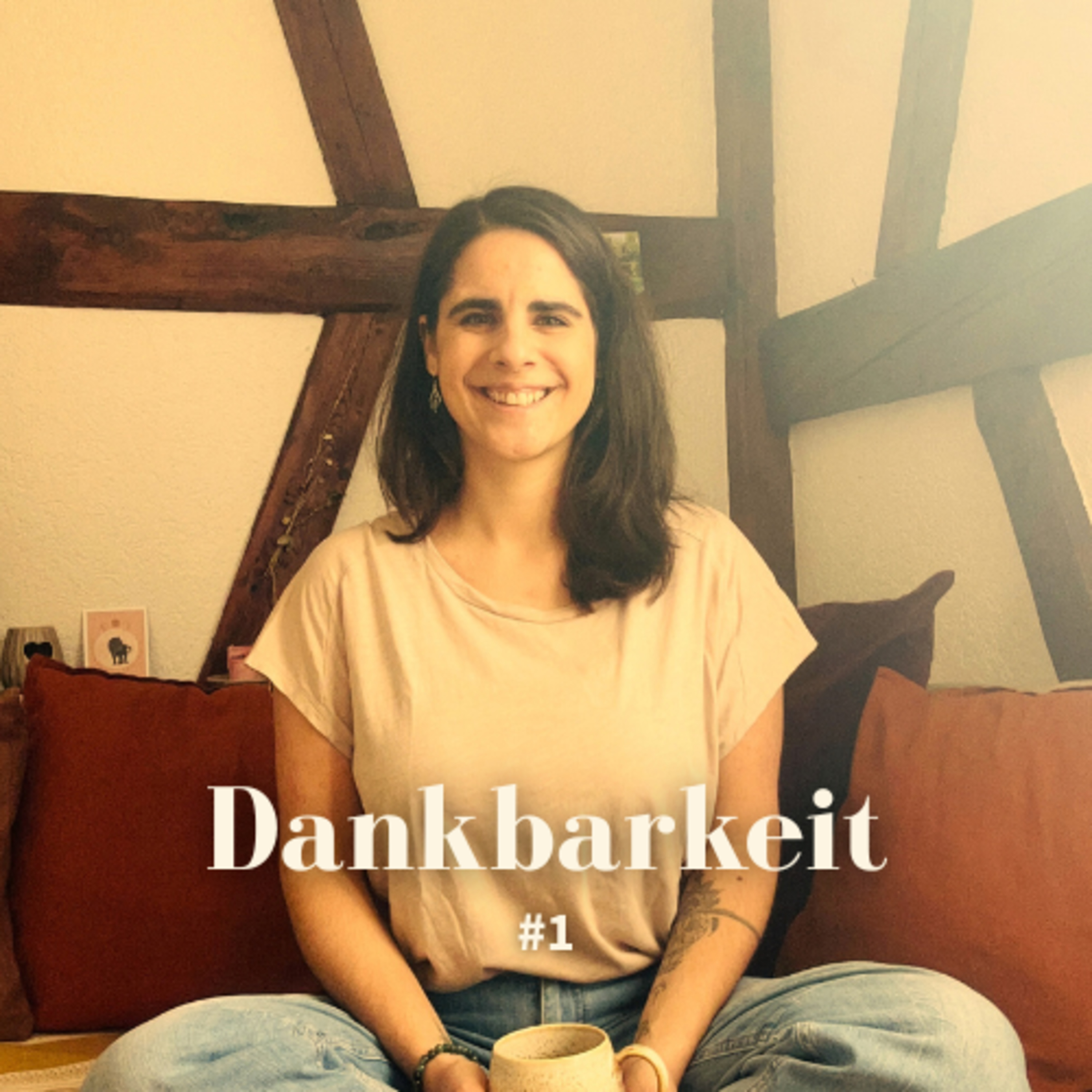 #1 - Dankbarkeit episode artwork