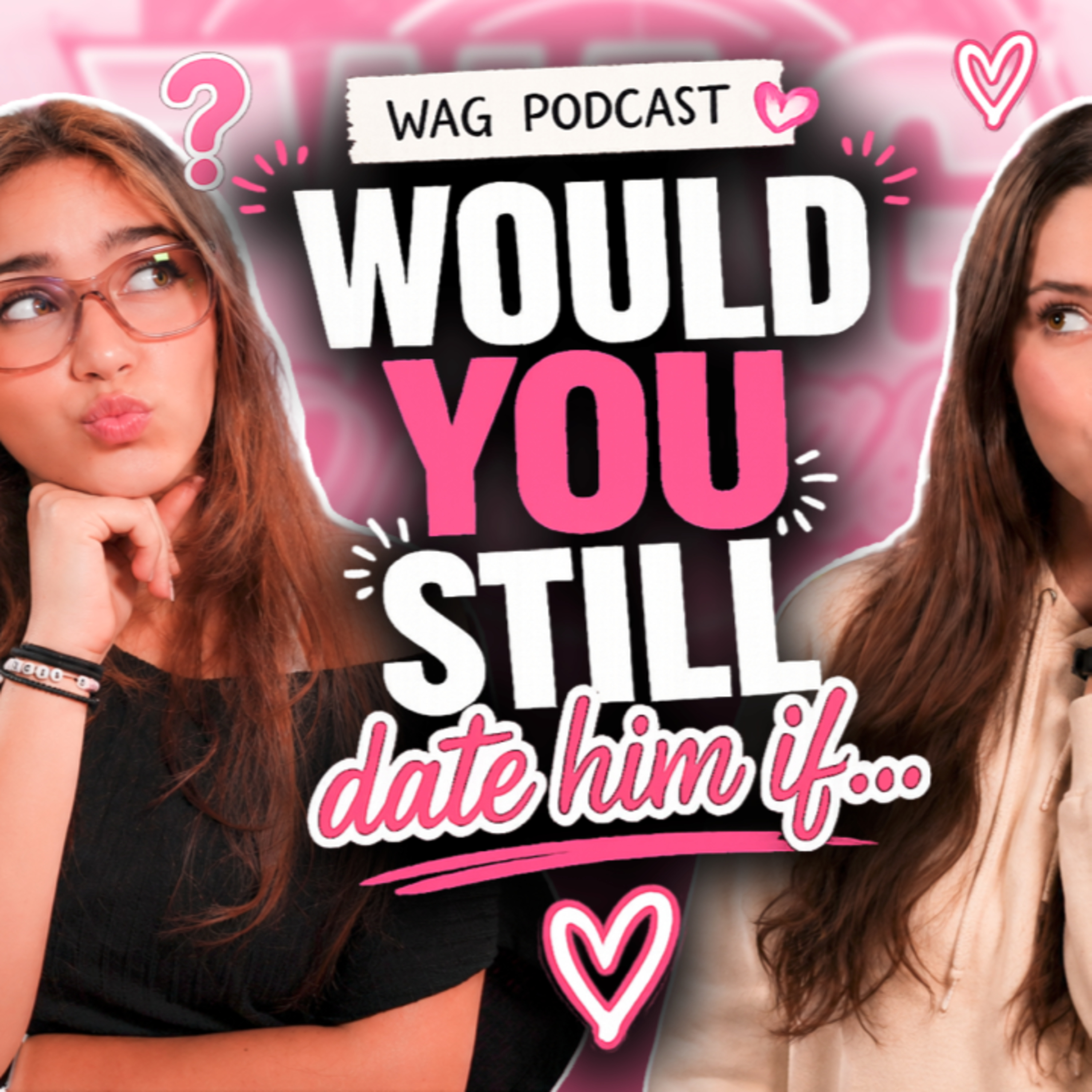 Would You Still Date Them If... episode artwork