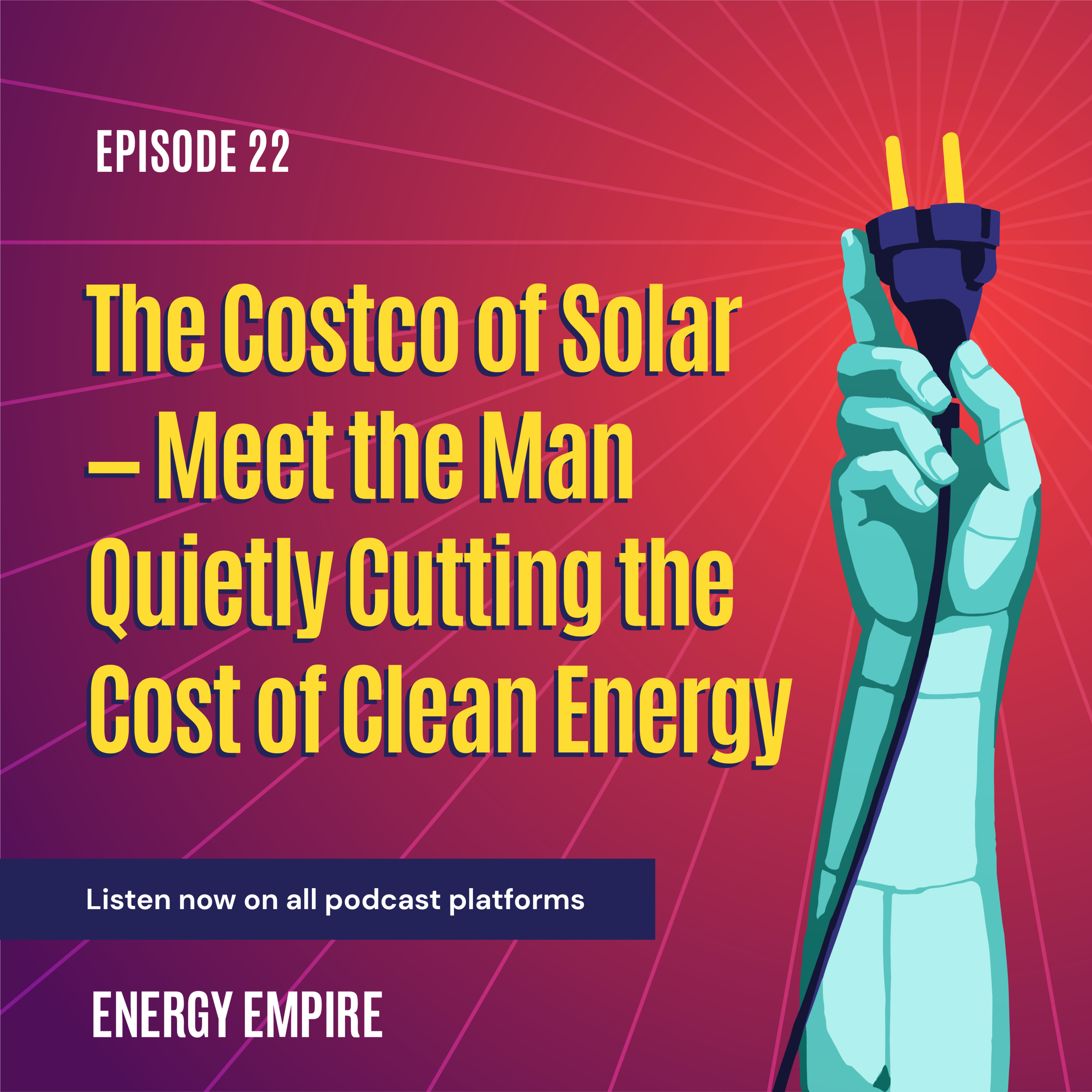 The Costco of Solar — Meet the Man Quietly Cutting the Cost of Clean Energy episode artwork
