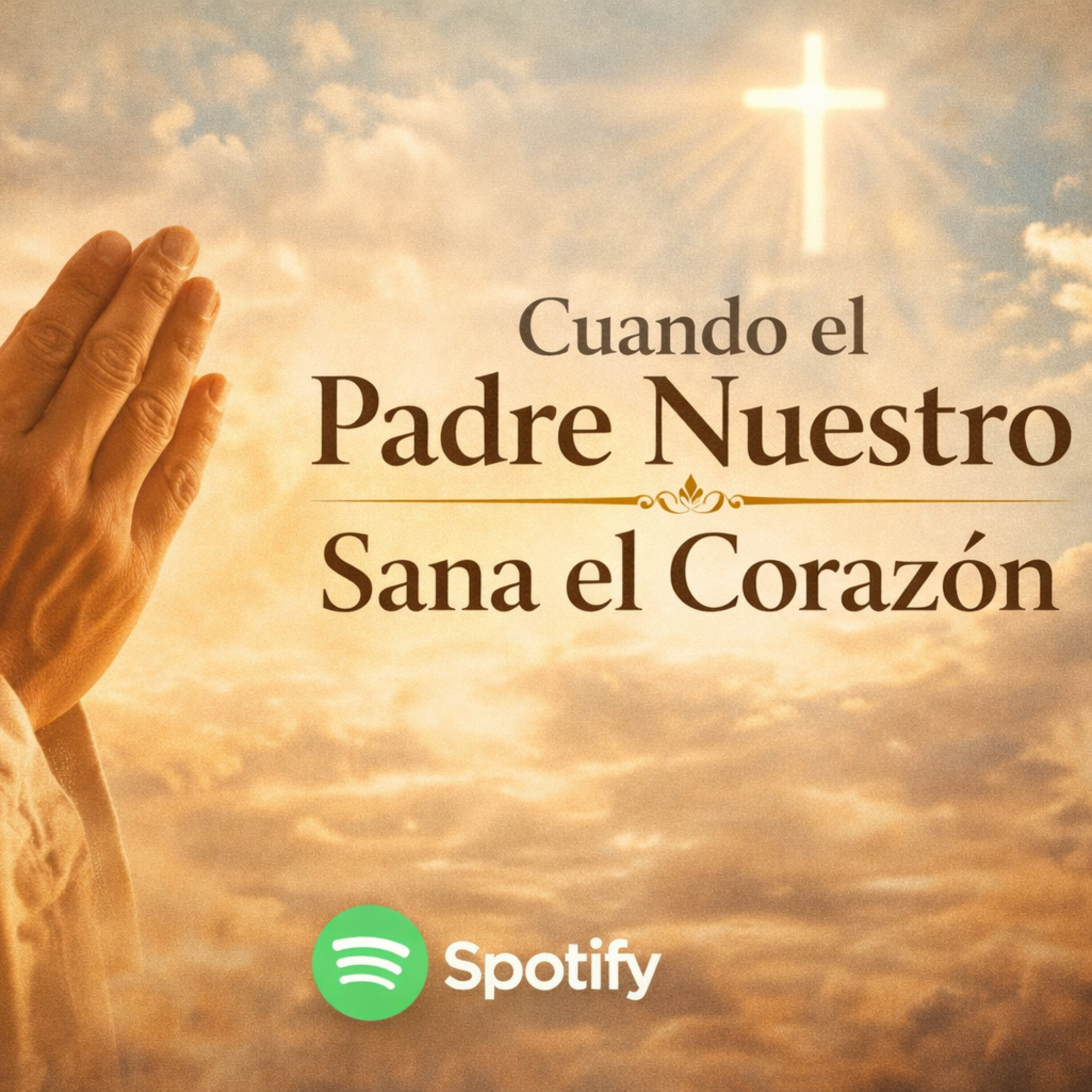 Cuando el Padre Nuestro Sana el Corazón episode artwork