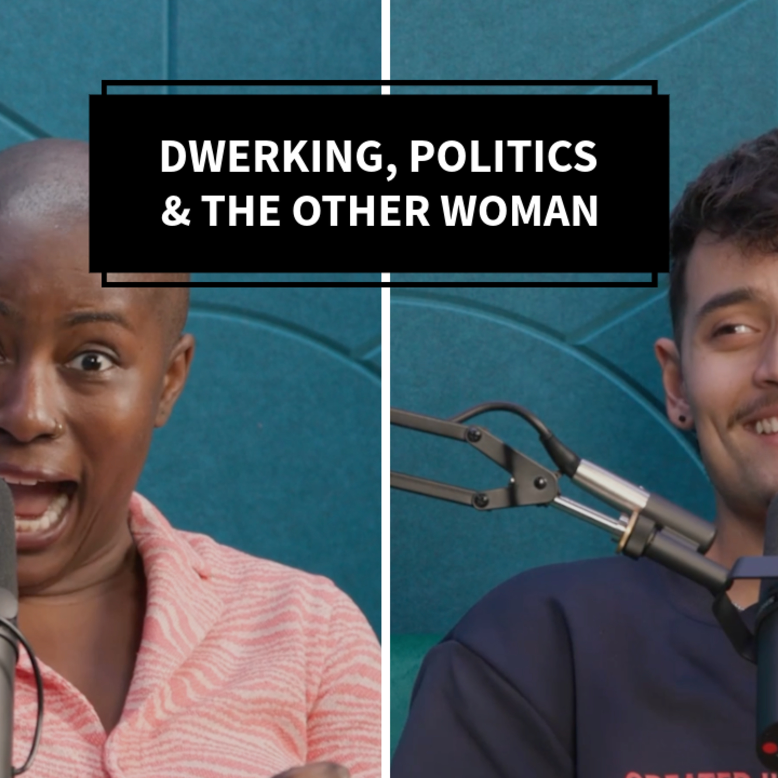 Dwerking, Politics & The Other Woman episode artwork