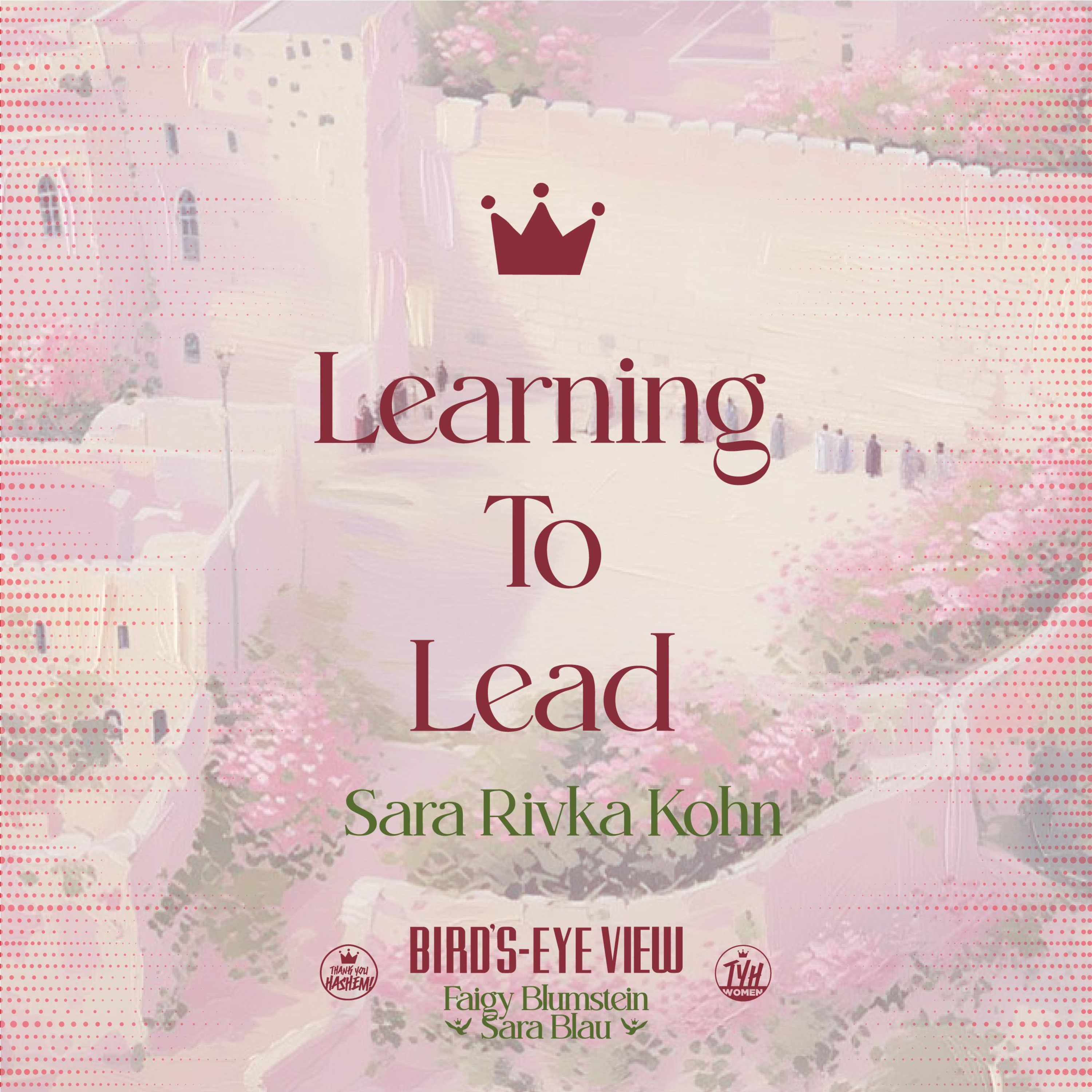 Learning to Lead