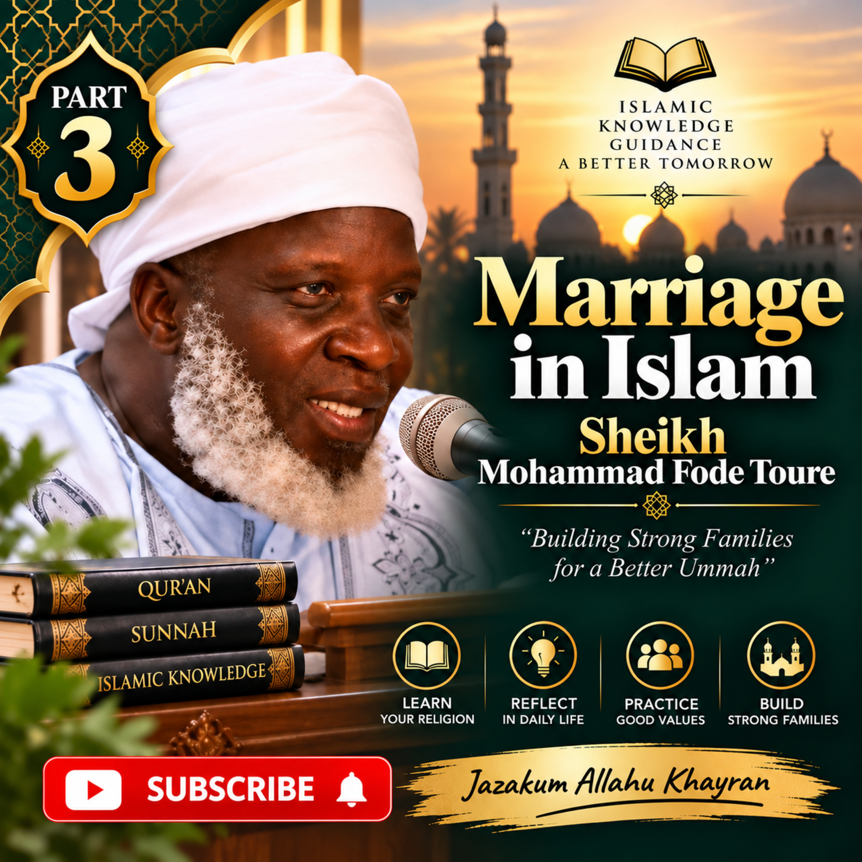 Marriage in Islam – Part 3 | Sheikh Mohammad Fode Toure