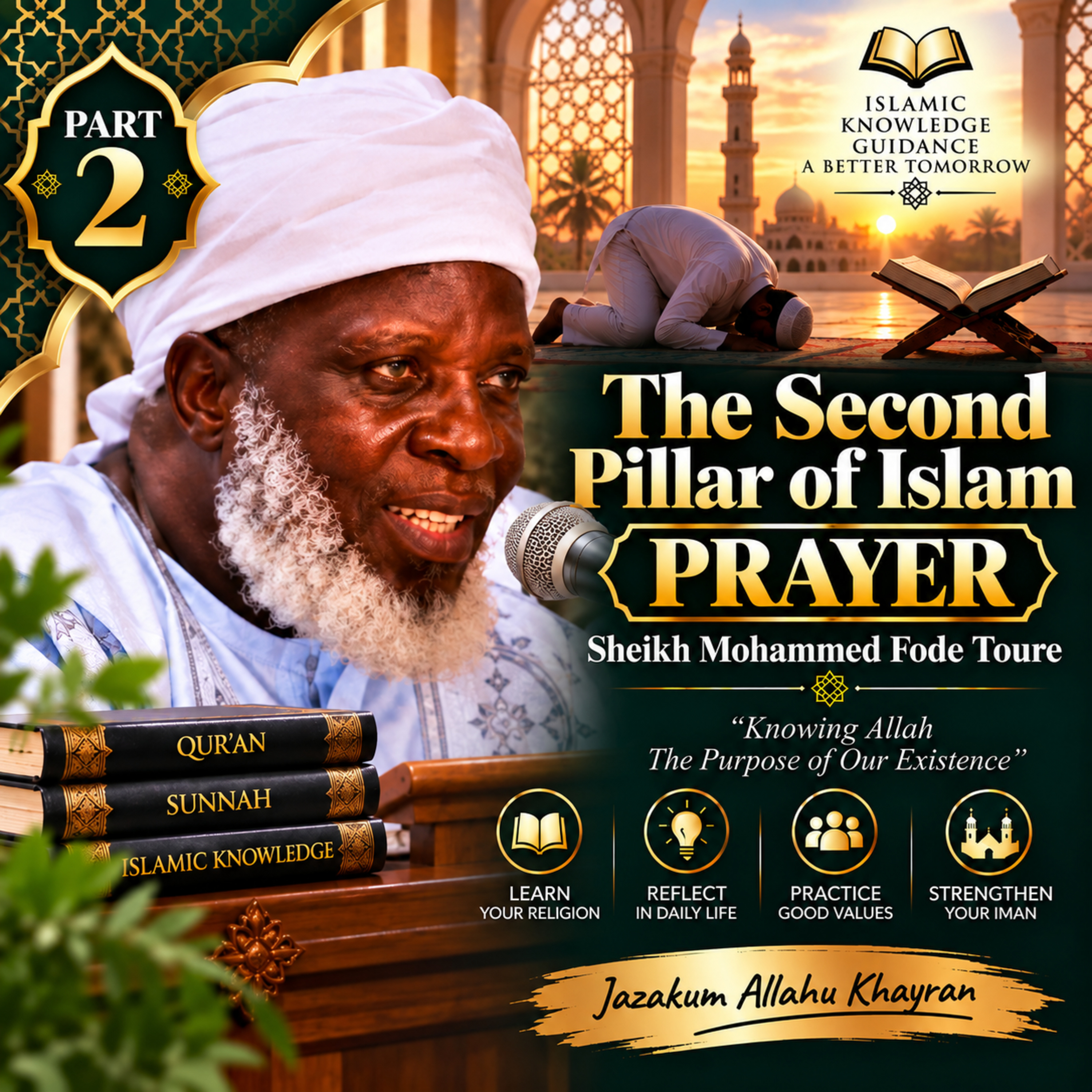 Prayer – Part 2 | Sheikh Mohammad Fode Toure