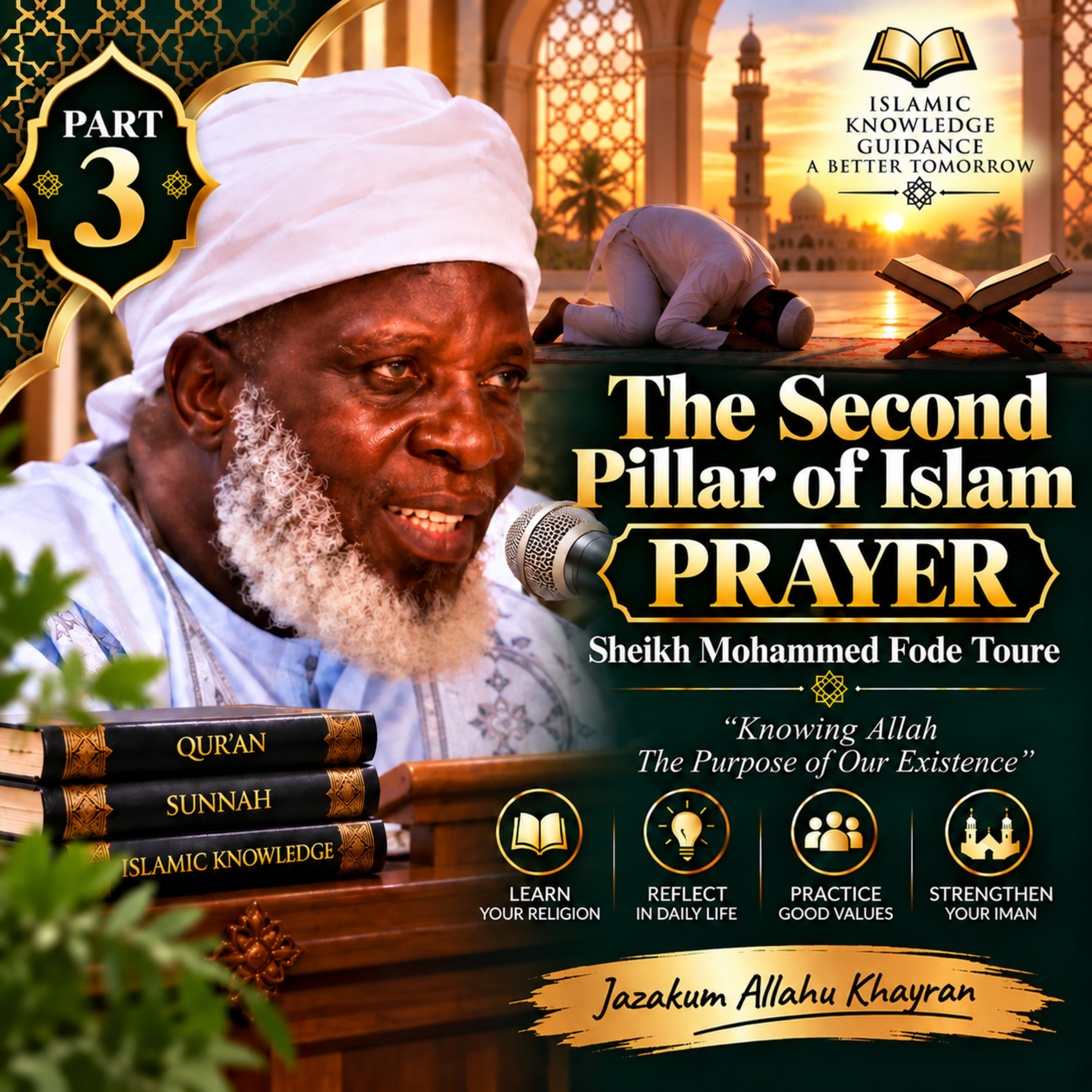 Prayer – Part 3 | Sheikh Mohammad Fode Toure